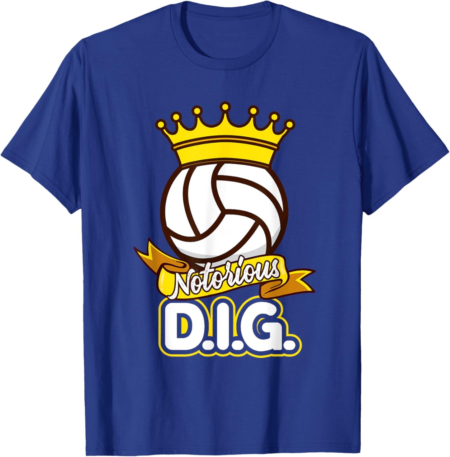 Volleyball Notorious DIG Funny Teen Girls T-Shirt - T-Shirt | Royal