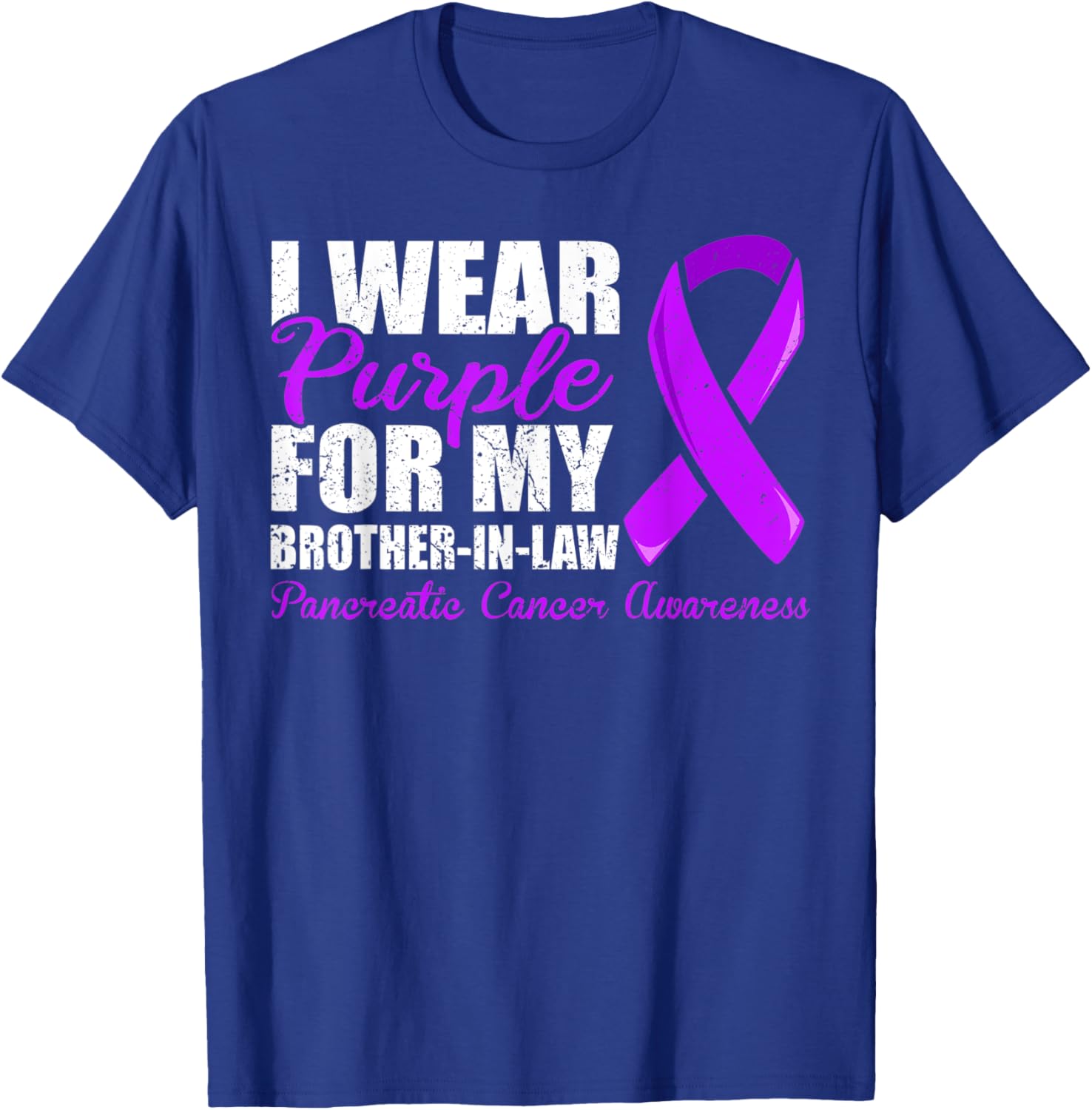 Pancreatic Cancer Brother In Law Shirt, Pancreatic Cancer T-Shirt - T-Shirt | Royal