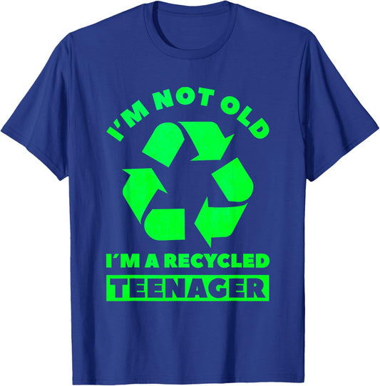 Im Not Old Im A Recycled Teenager Birthday Party T-Shirt - T-Shirt | Royal