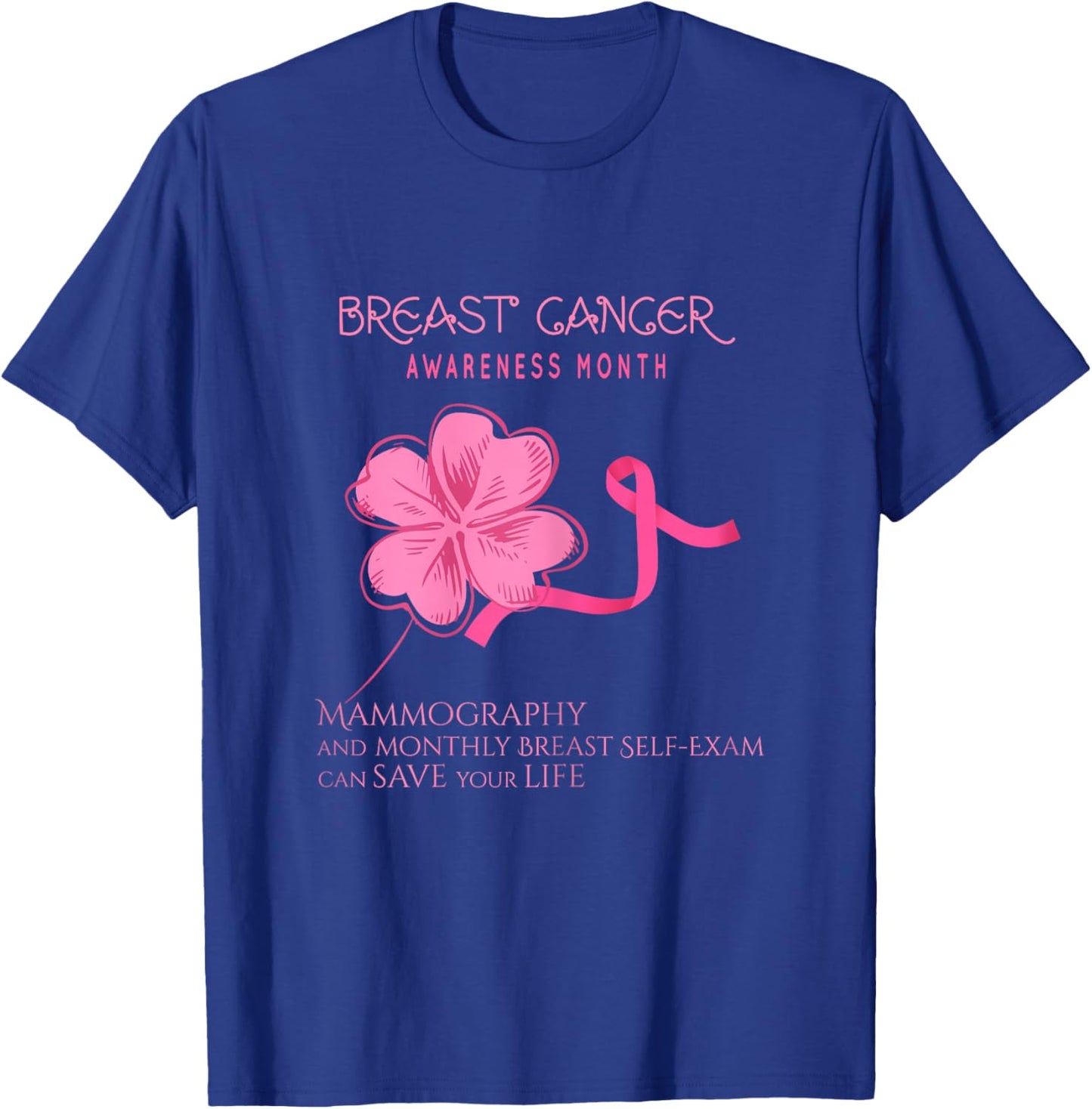 Breast Cancer Awareness Mammography Self Breast-Exam T-Shirt - T-Shirt | Royal
