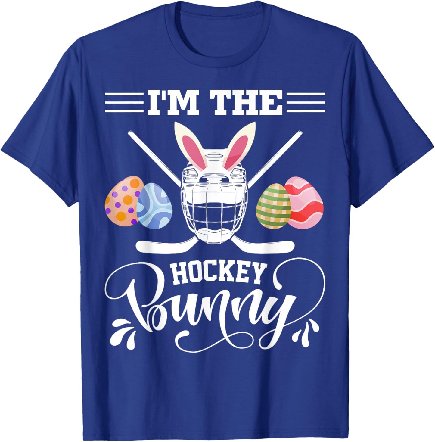 I'm The Hockey Bunny Funny Easter Day Ice Hockey Player T-Shirt - T-Shirt | Royal