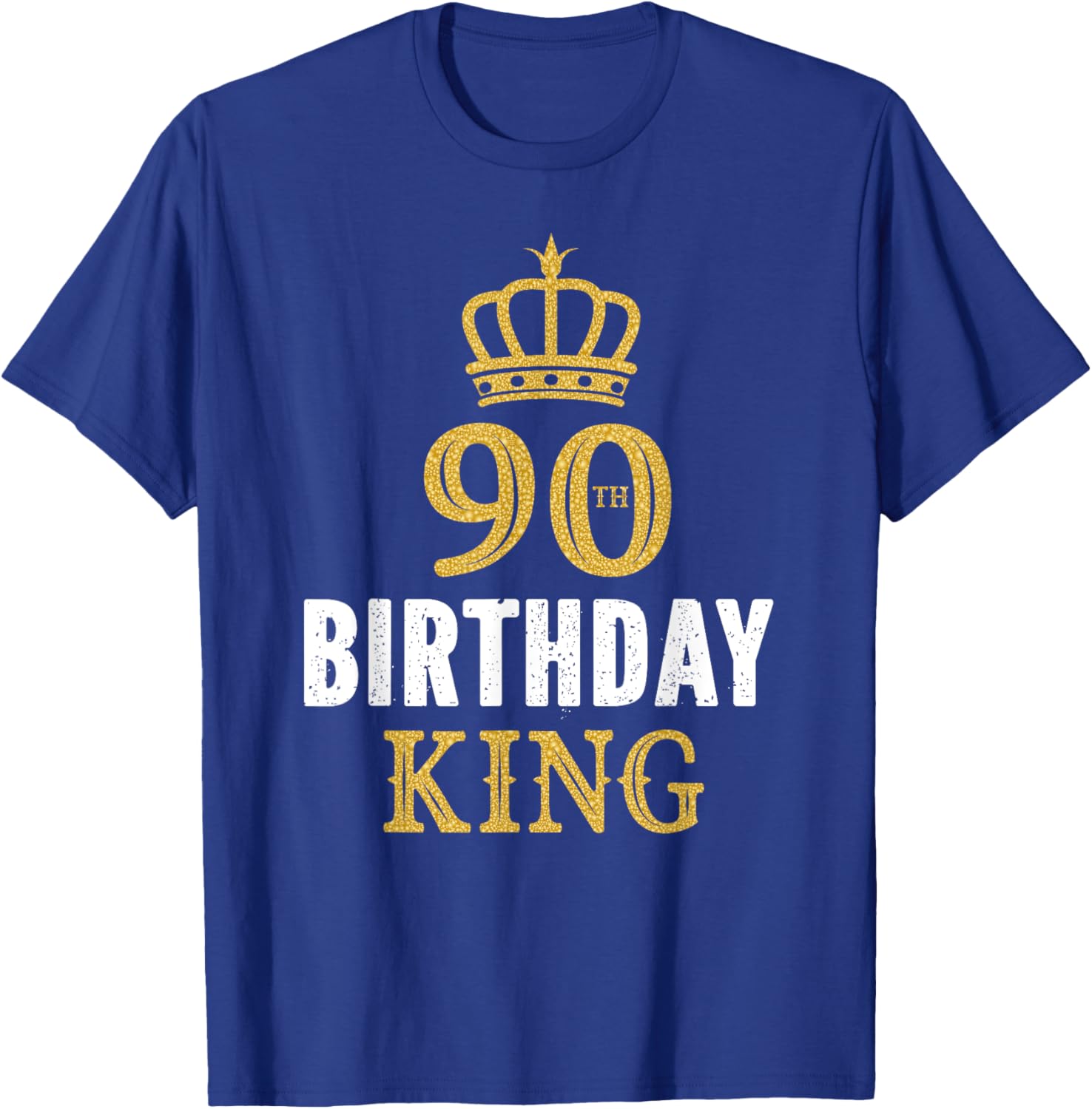 Happy 90th Birthday King 90 Years Old Party Ideas T-Shirt - T-Shirt | Royal