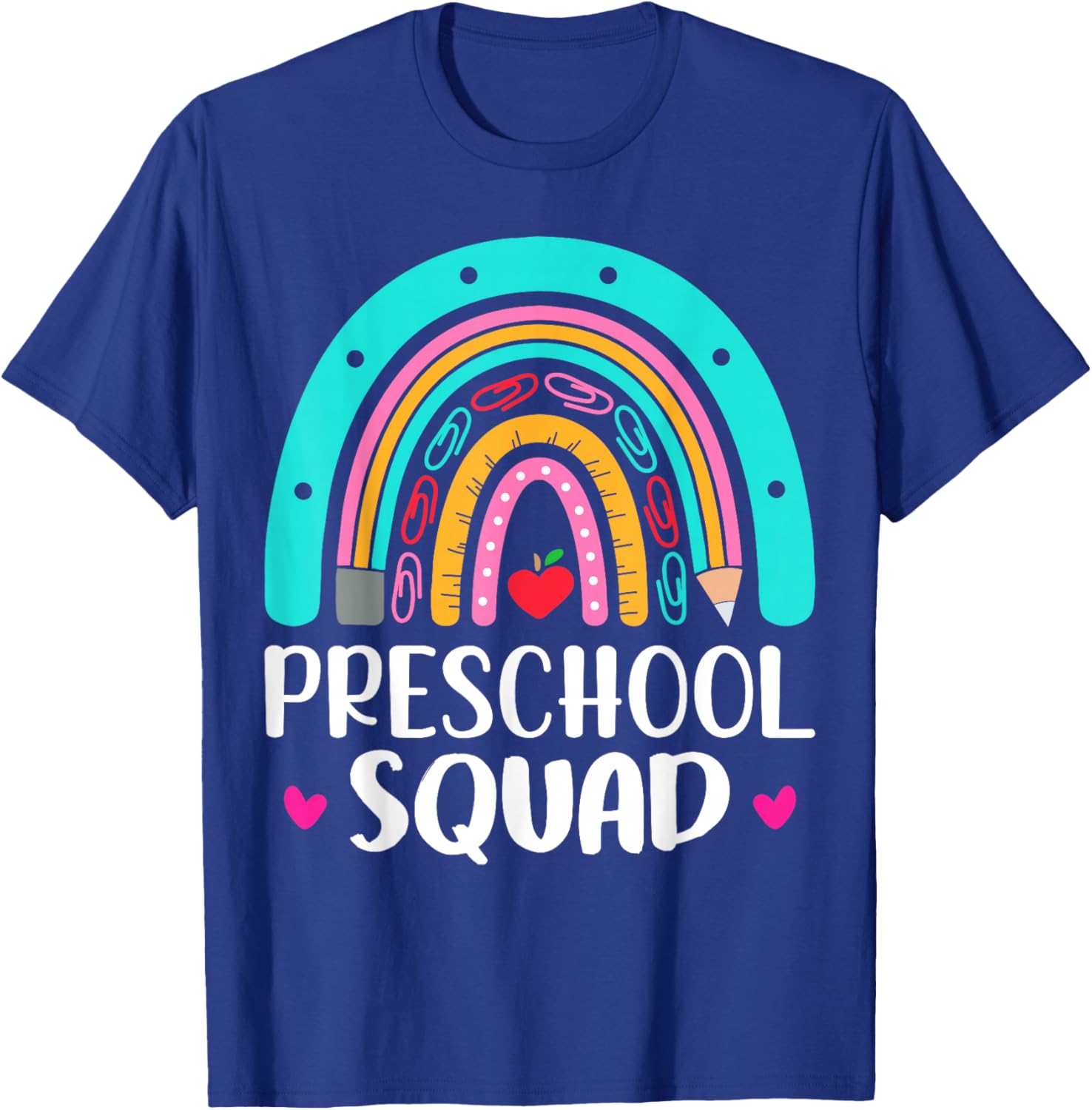 Graduation Preschool First Day School for Teachers Rainbow T-Shirt - T-Shirt | Royal