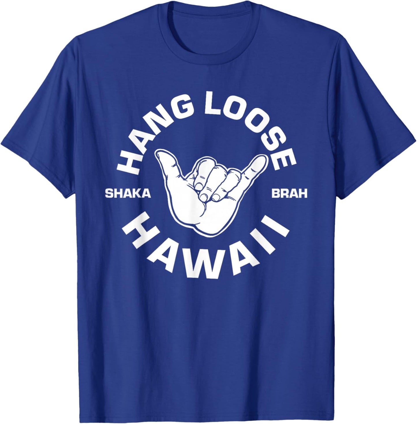 Hang Loose Shaka Brah T-Shirt - T-Shirt | Royal