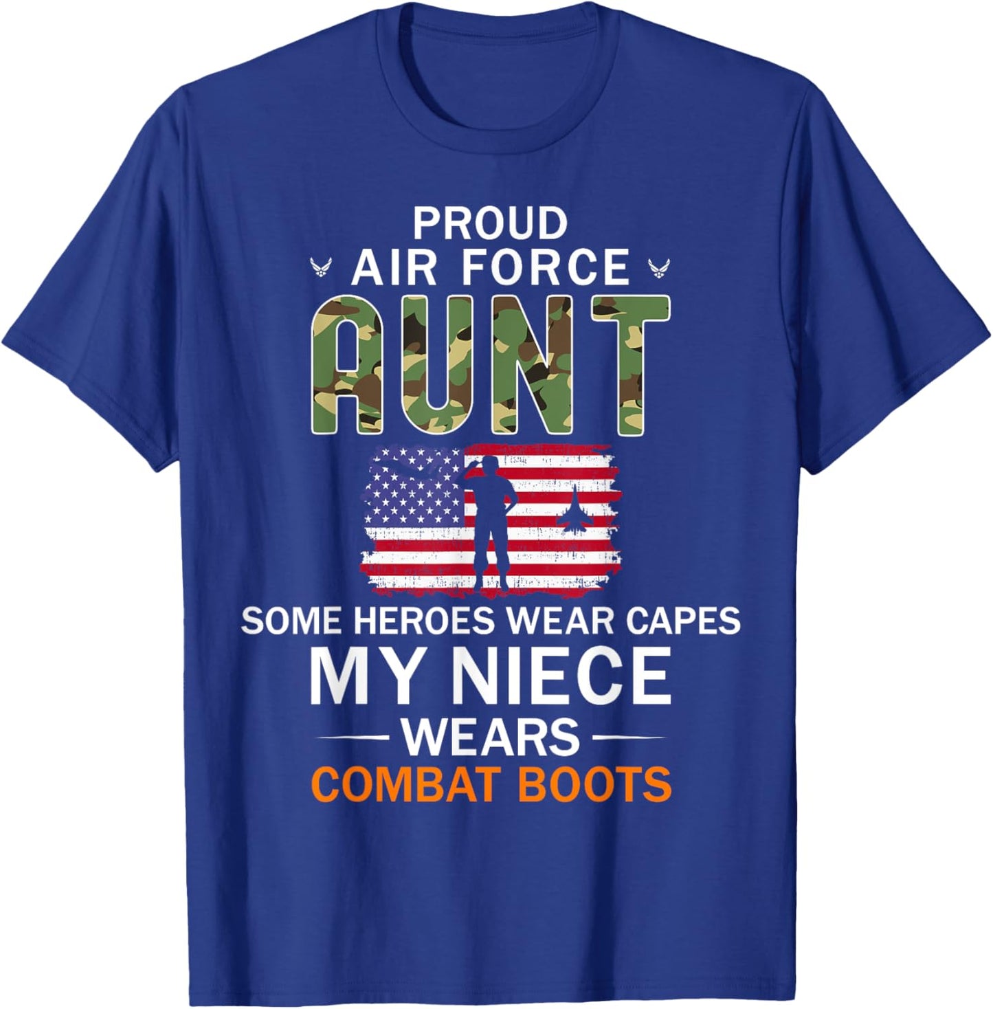 My Niece Wears Combat Boots-Proud Air Force Aunt Army T-Shirt - T-Shirt | Royal