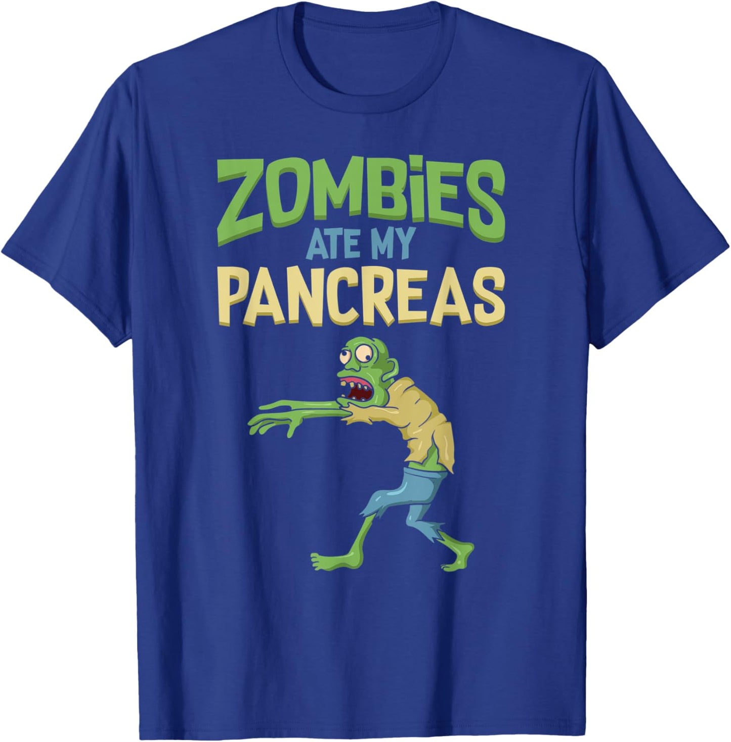 Zombies Ate My Pancreas Funny Halloween Zombie Diabetic T-Shirt - T-Shirt | Royal
