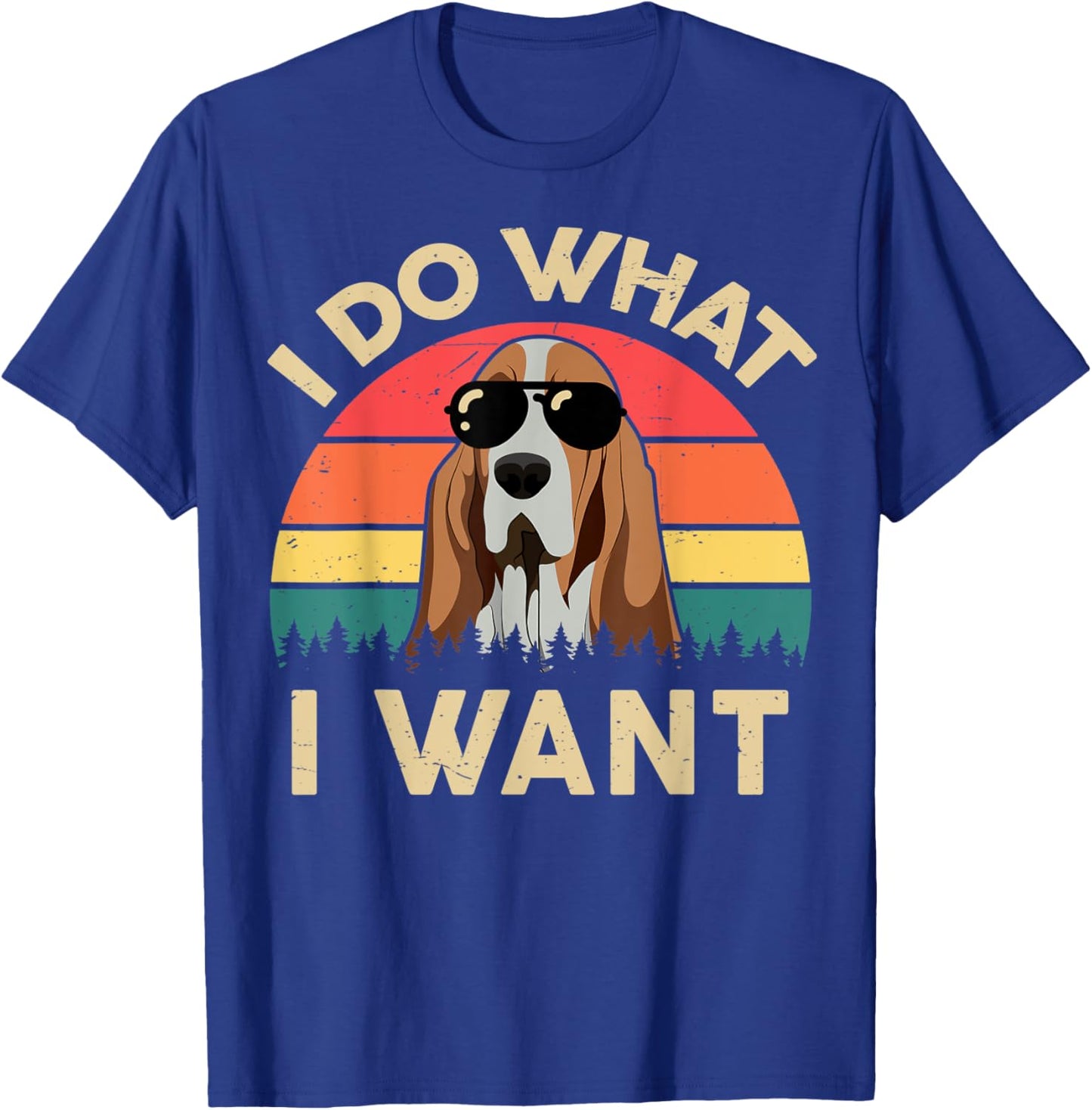Basset Hound Shirts I Do What I Want Funny Basset Hound Dad T-Shirt - T-Shirt | Royal