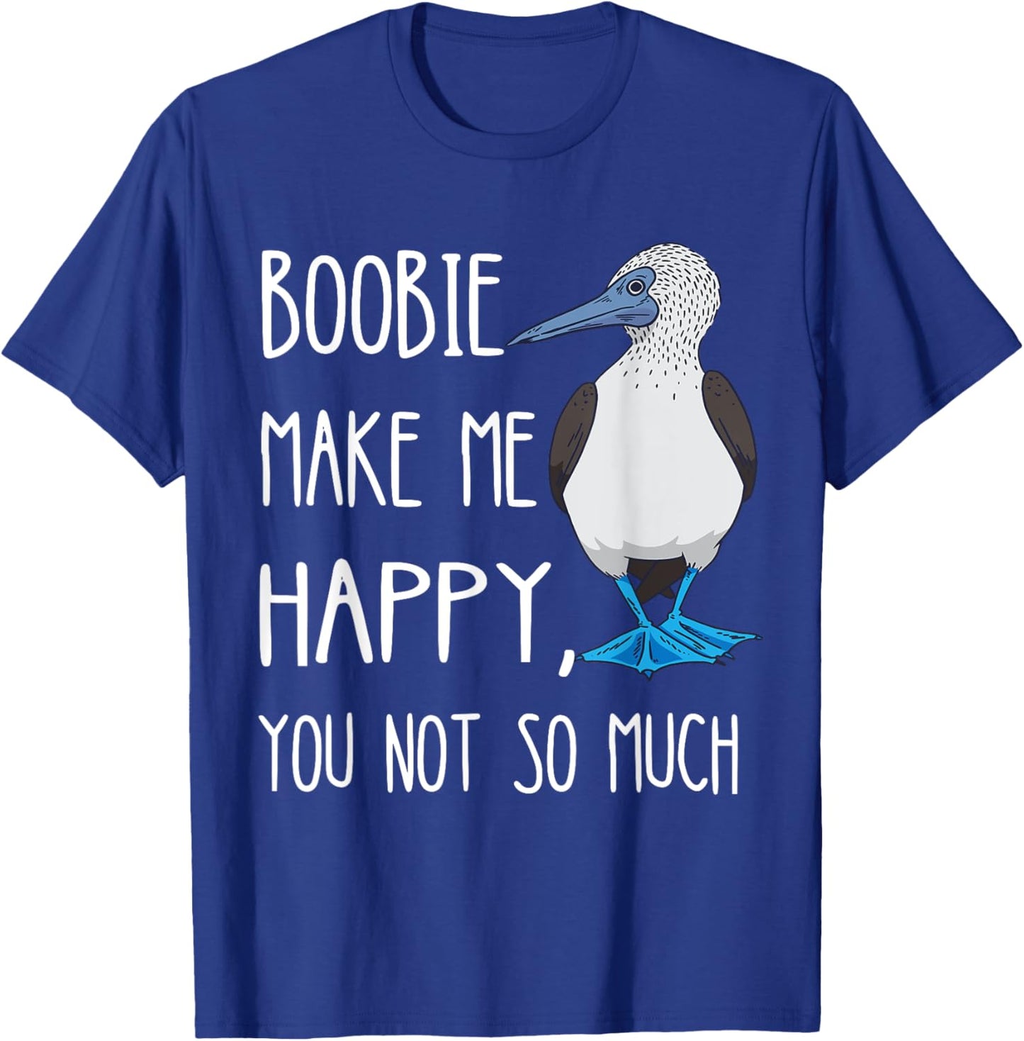 Blue Footed Boobies Funny Sea Bird Lover Bluefoot Bird T-Shirt - T-Shirt | Royal