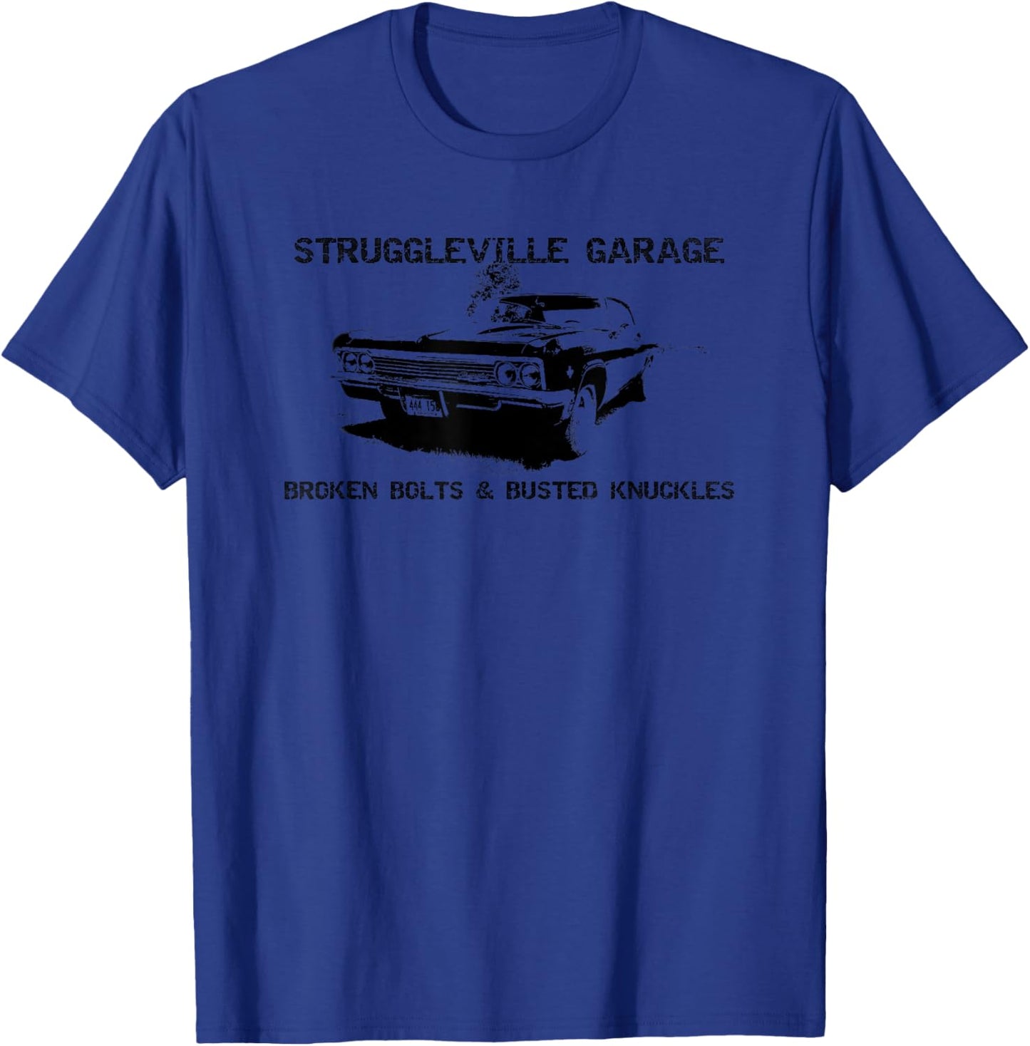 Struggleville Garage Broken Bolts & Busted Knuckles T-Shirt - T-Shirt | Royal
