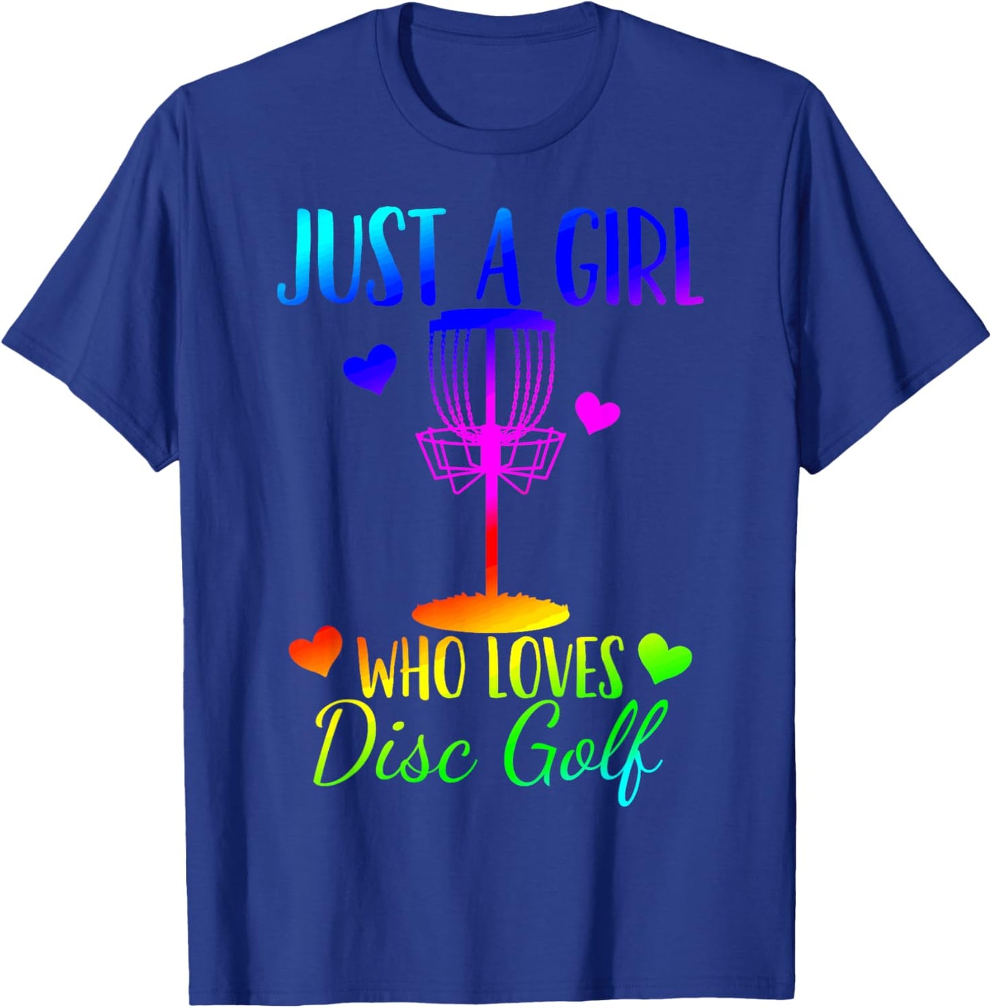 Disc Golf Discgolfing Just a Girl Who Loves Disc Golf T-Shirt - T-Shirt | Royal