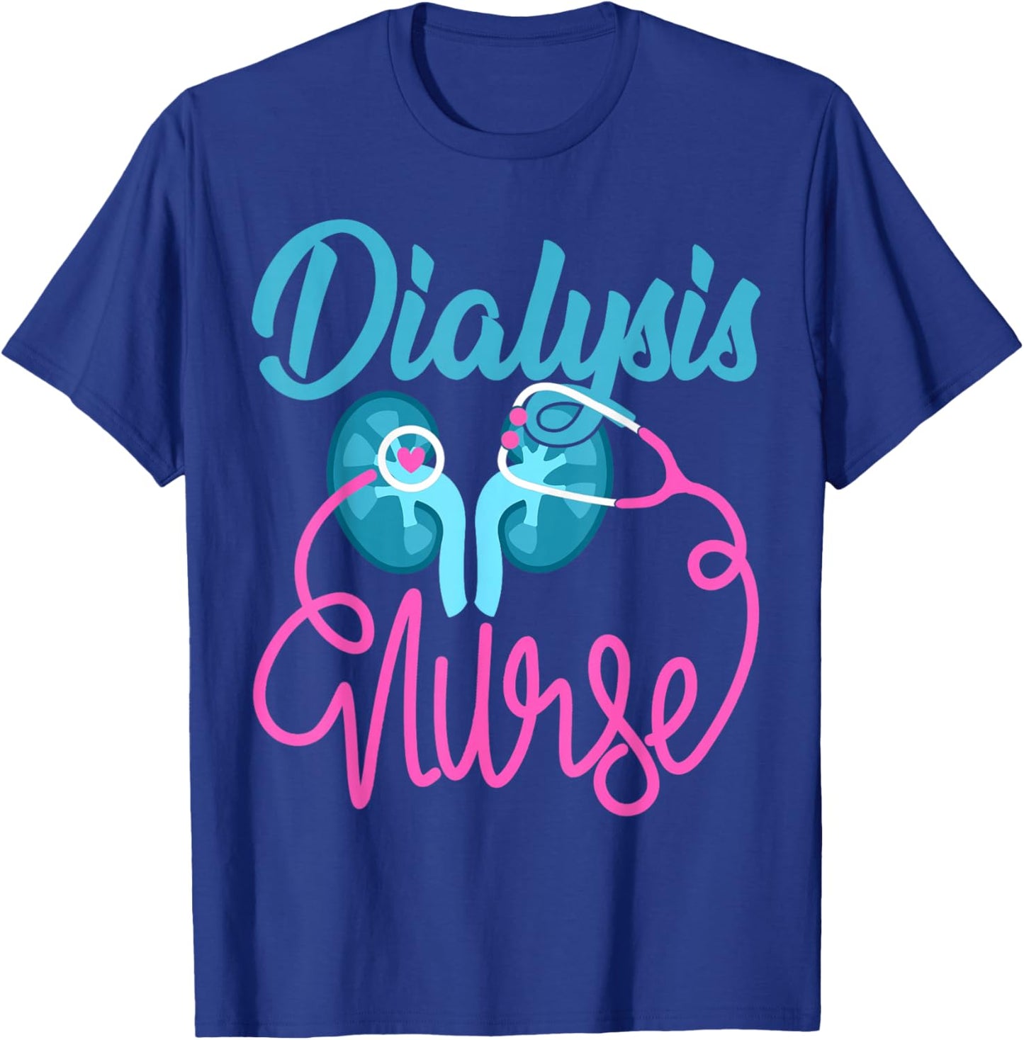 Dialysis Nurse Nephrology Nursing Team Dialysis Technician T-Shirt - T-Shirt | Royal