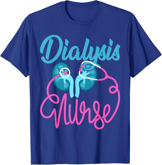 Dialysis Nurse Nephrology Nursing Team Dialysis Technician T-Shirt - T-Shirt | Royal