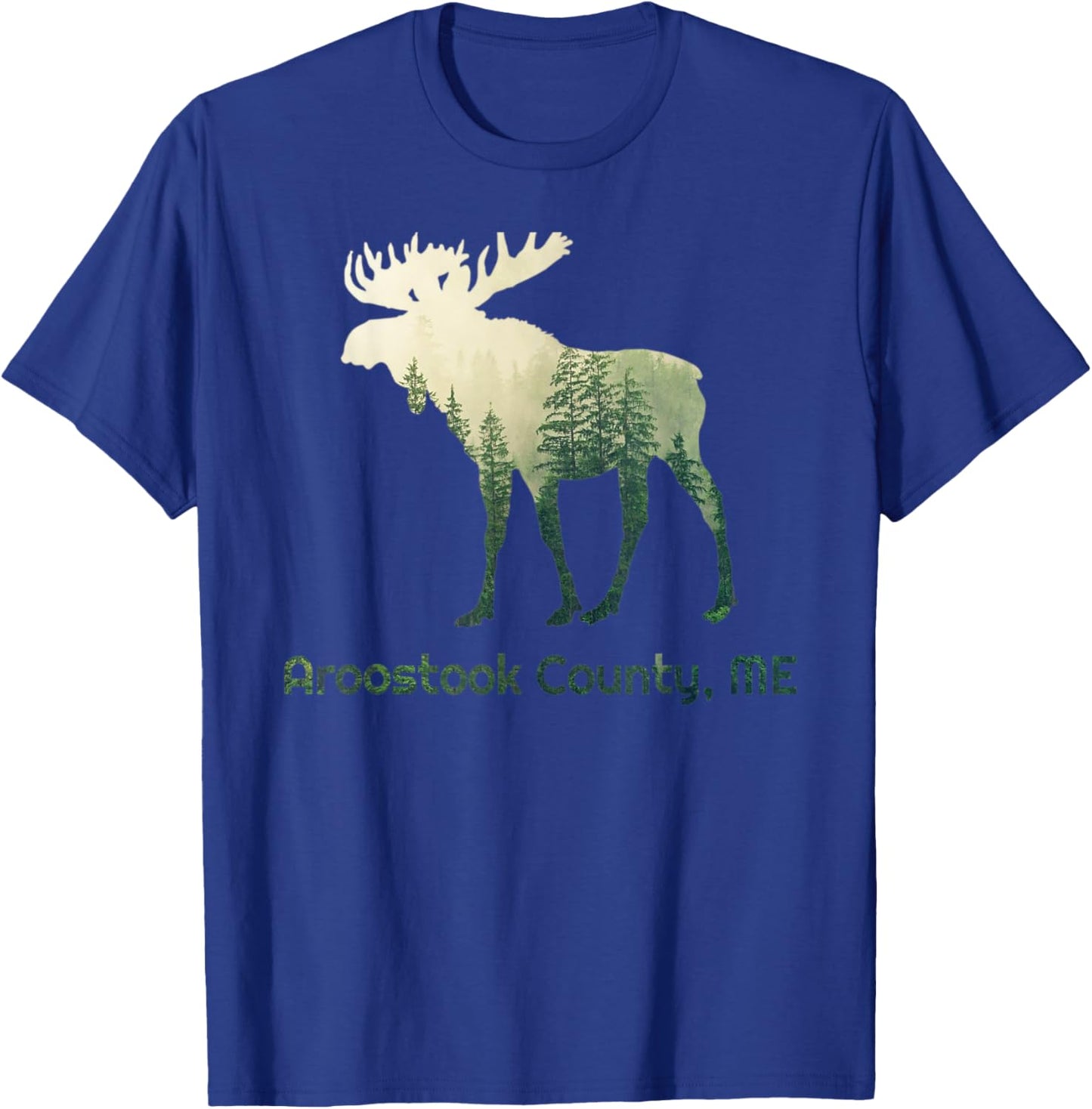 Aroostook County ME Moose Forest Tree Hunter Wildlife T-Shirt - T-Shirt | Royal