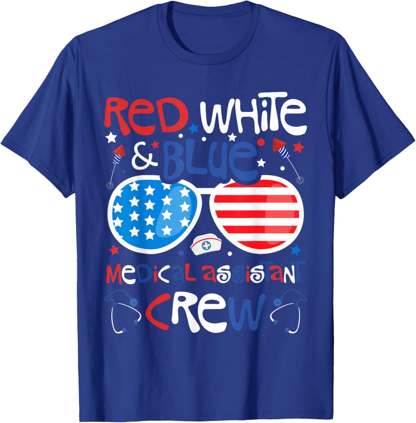 4th of July Red White Blue Medical Assistant Crew Patriotic T-Shirt - T-Shirt | Royal