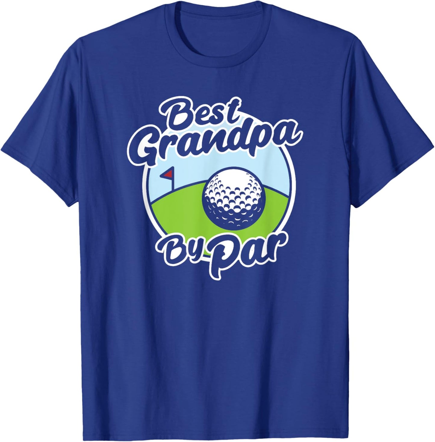 Best Grandpa By Par Funny Father's Day Grandfather Golf T-Shirt - T-Shirt | Royal