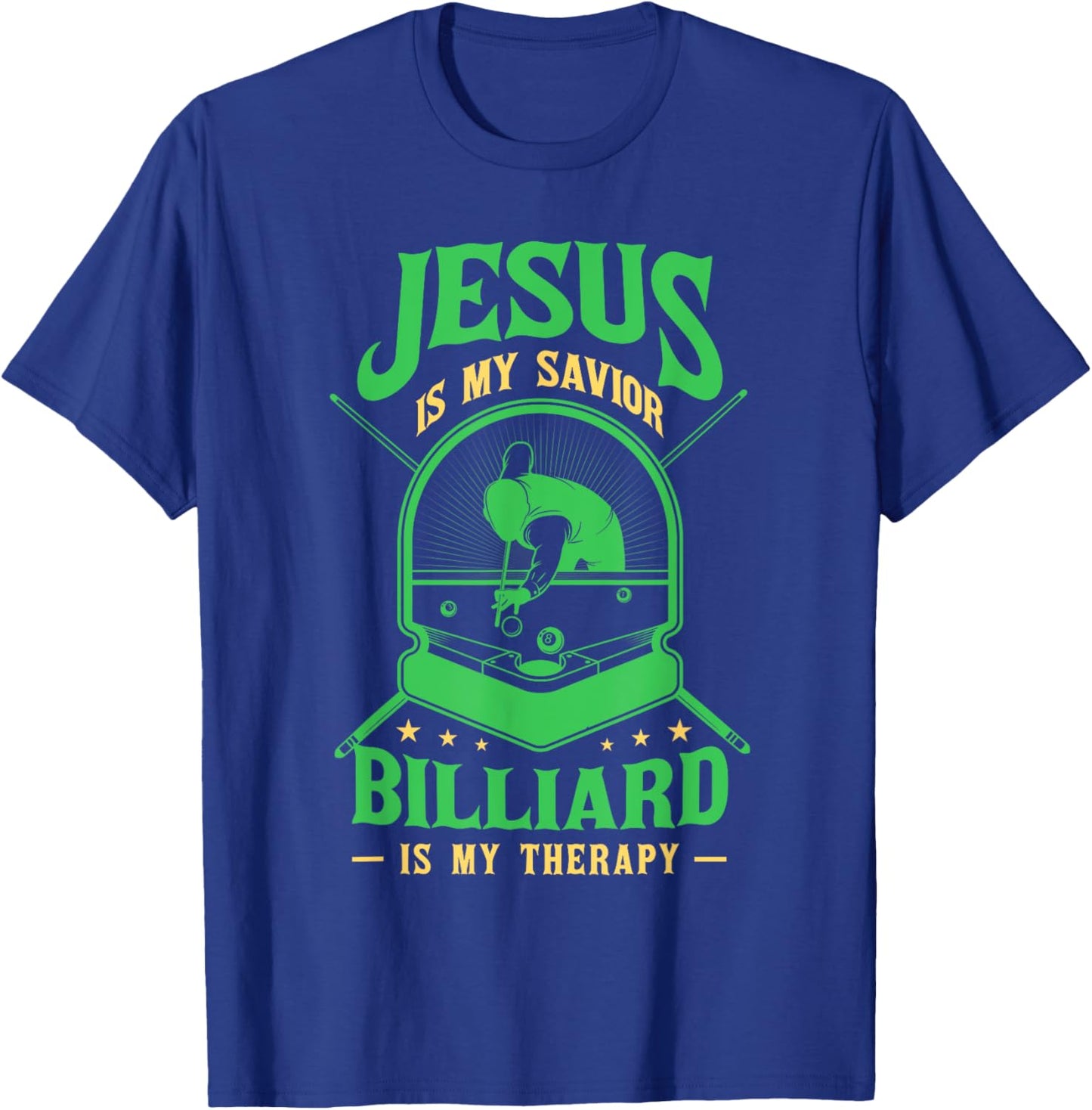 Jesus Savior Billiard Therapy Billiards Player Snooker Pool T-Shirt - T-Shirt | Royal