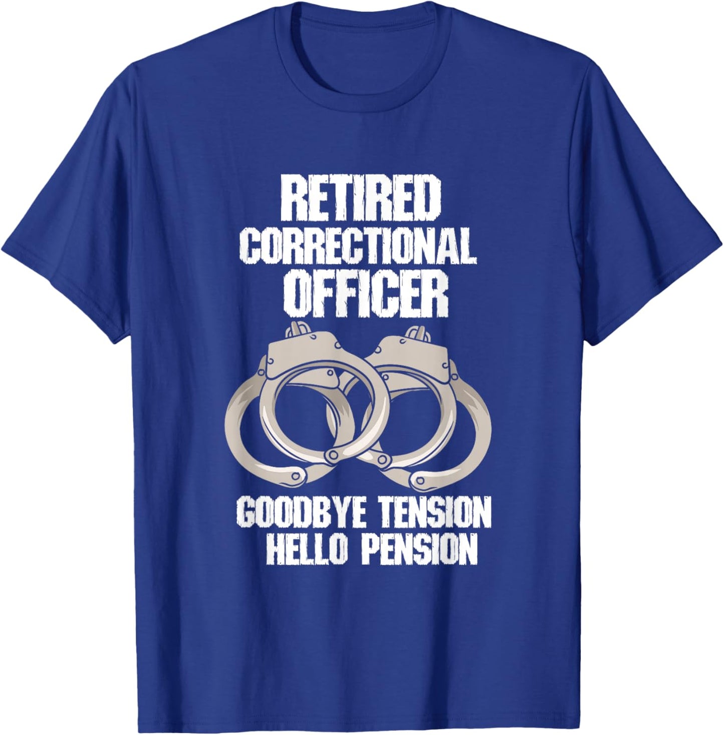 Retired Correctional Officer Prison gaurd Tension to Pension T-Shirt - T-Shirt | Royal