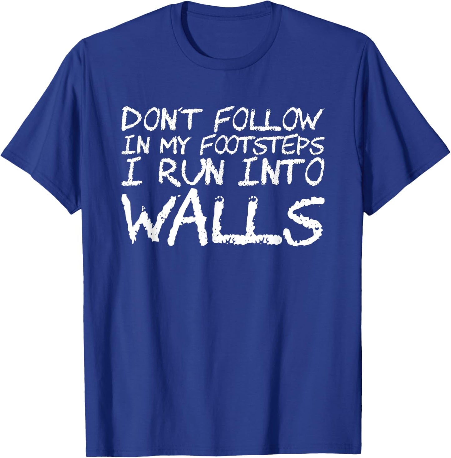Folge nicht in meine Fußstapfen Ich runne gegen Wänt T-Shirt - T-Shirt | Royal