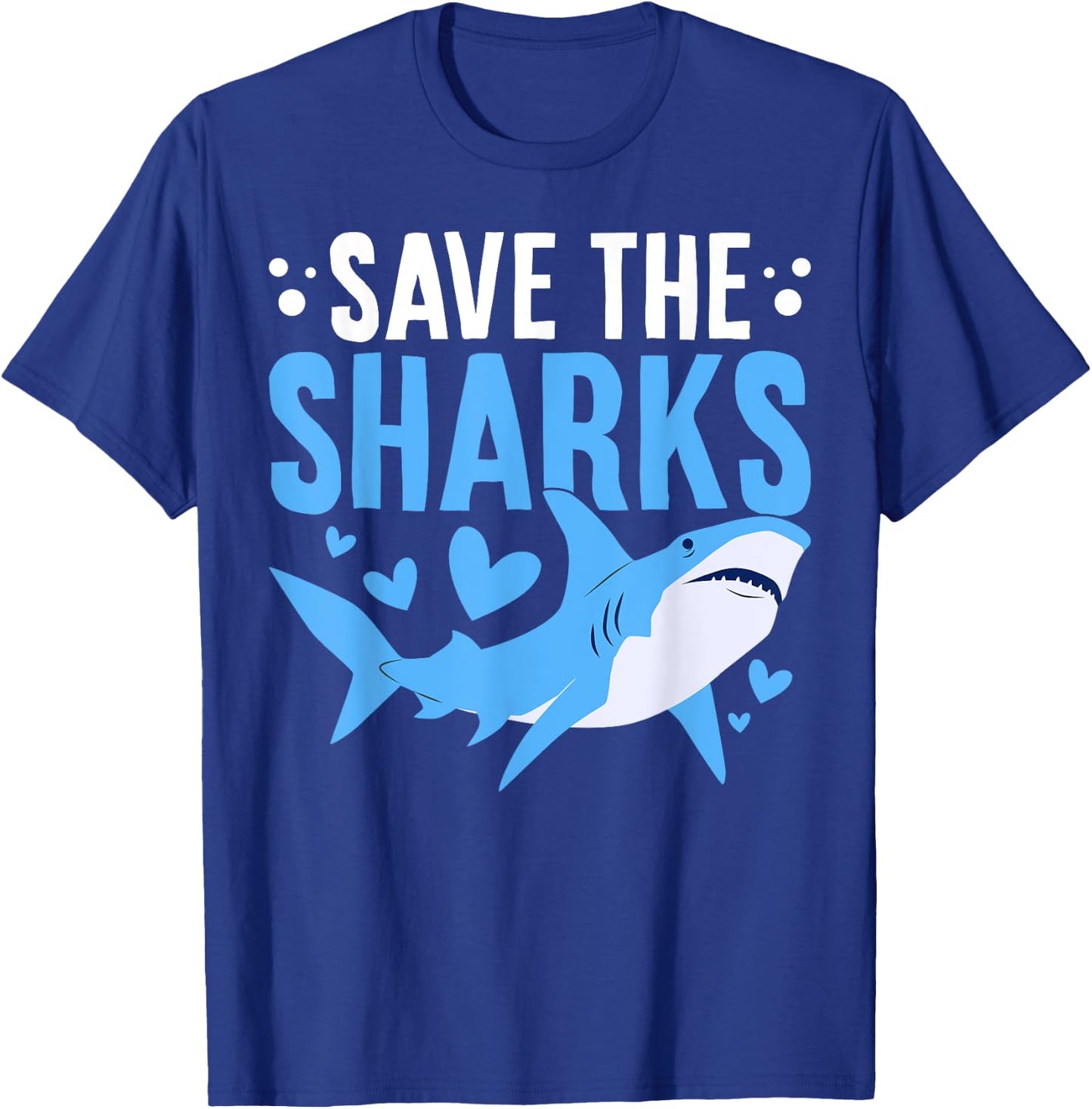 Save The Sharks Funny Shark Protect Sharks Sea Creatures T-Shirt - T-Shirt | Royal