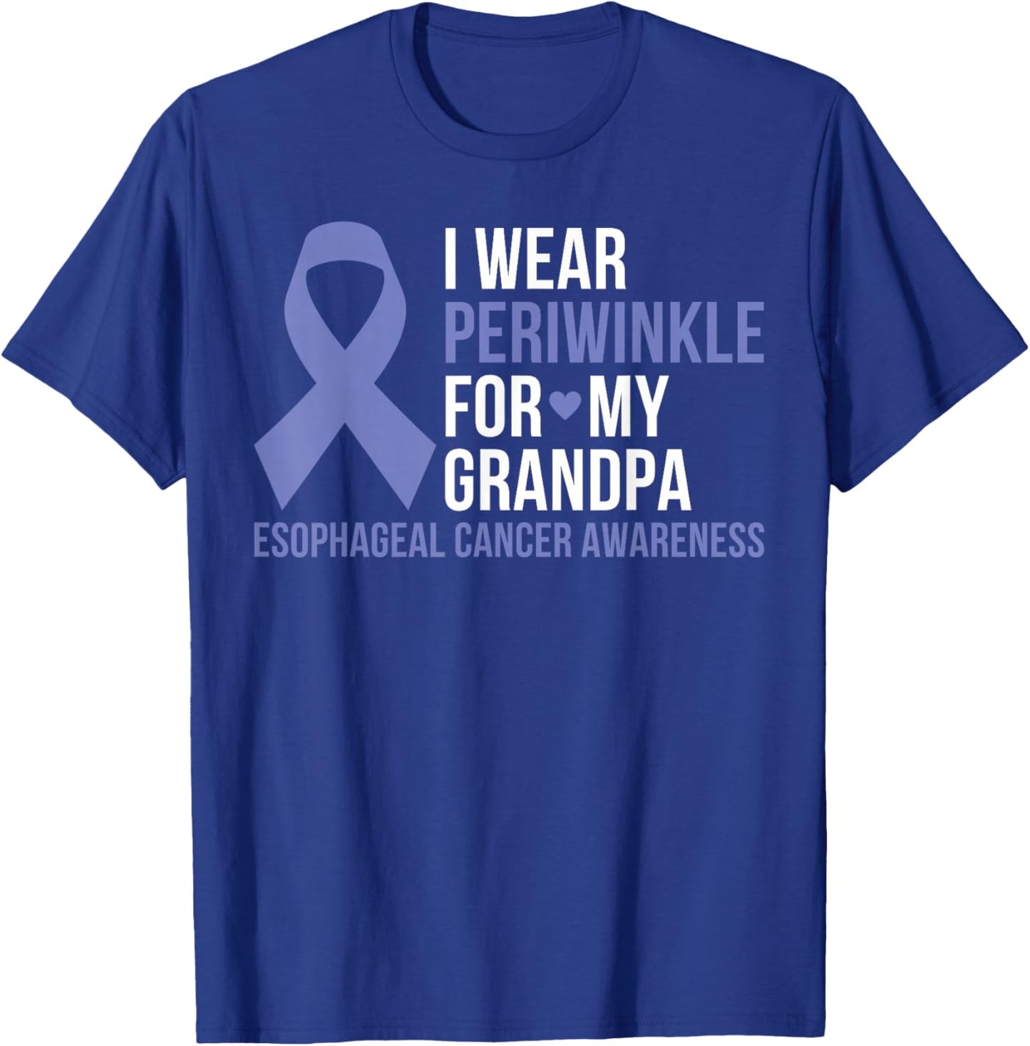 I Wear Periwinkle For My Grandpa Esophageal Cancer Awareness T-Shirt - T-Shirt | Royal