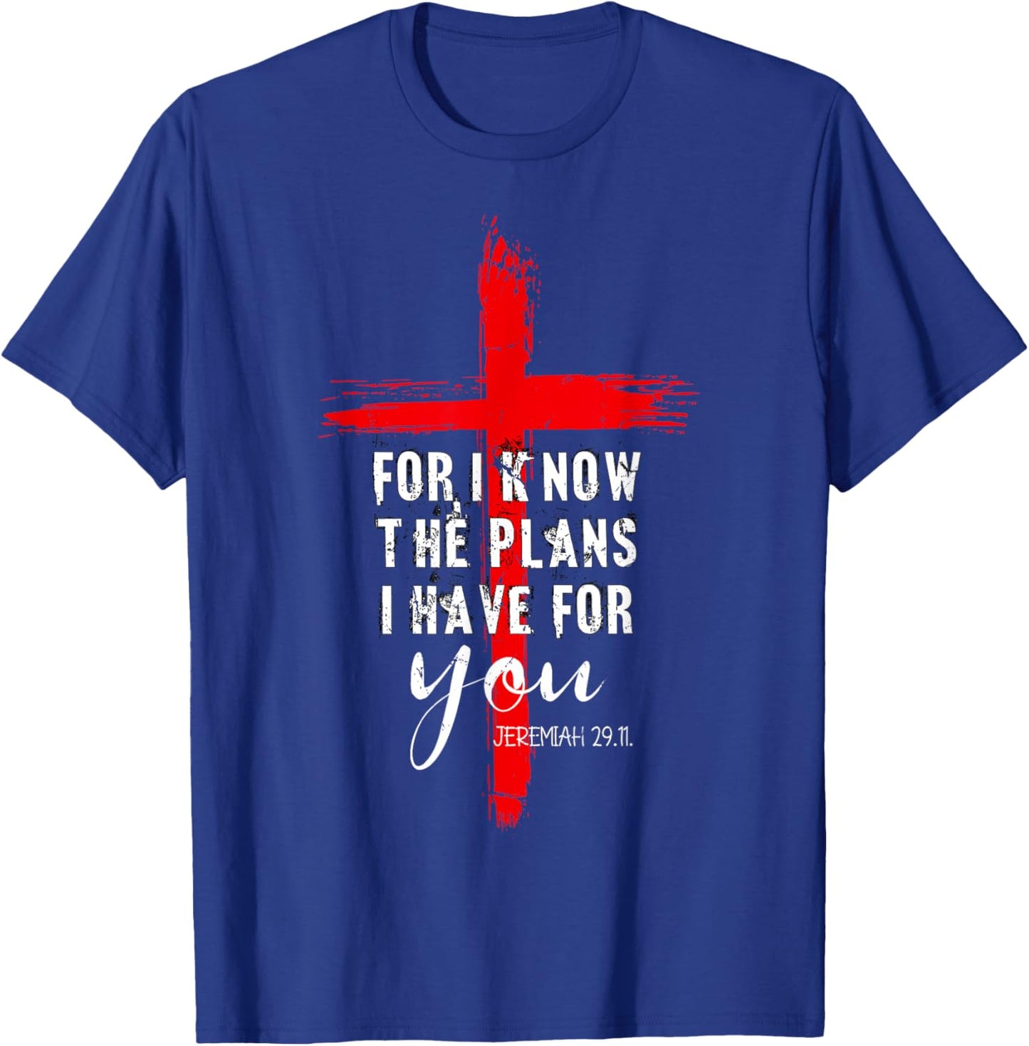 Christian Quote Faith Jeremiah 29.11 T-Shirt - T-Shirt | Royal