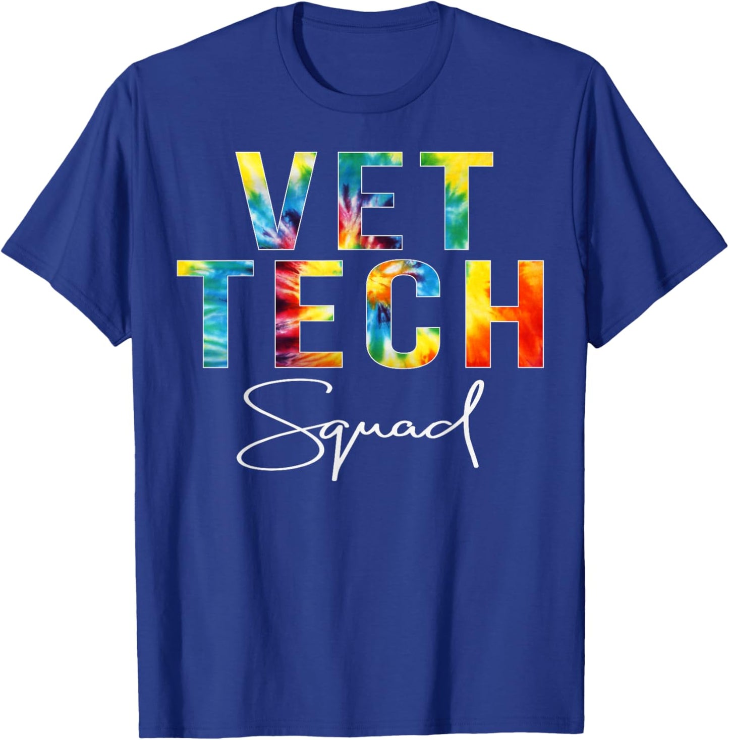 Vet Tech Squad Appreciation Day Tie Dye For Work T-Shirt - T-Shirt | Royal