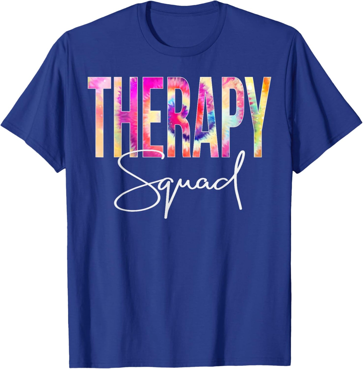 Therapy Squad Tie Dye Back To School women appreciation T-Shirt - T-Shirt | Royal