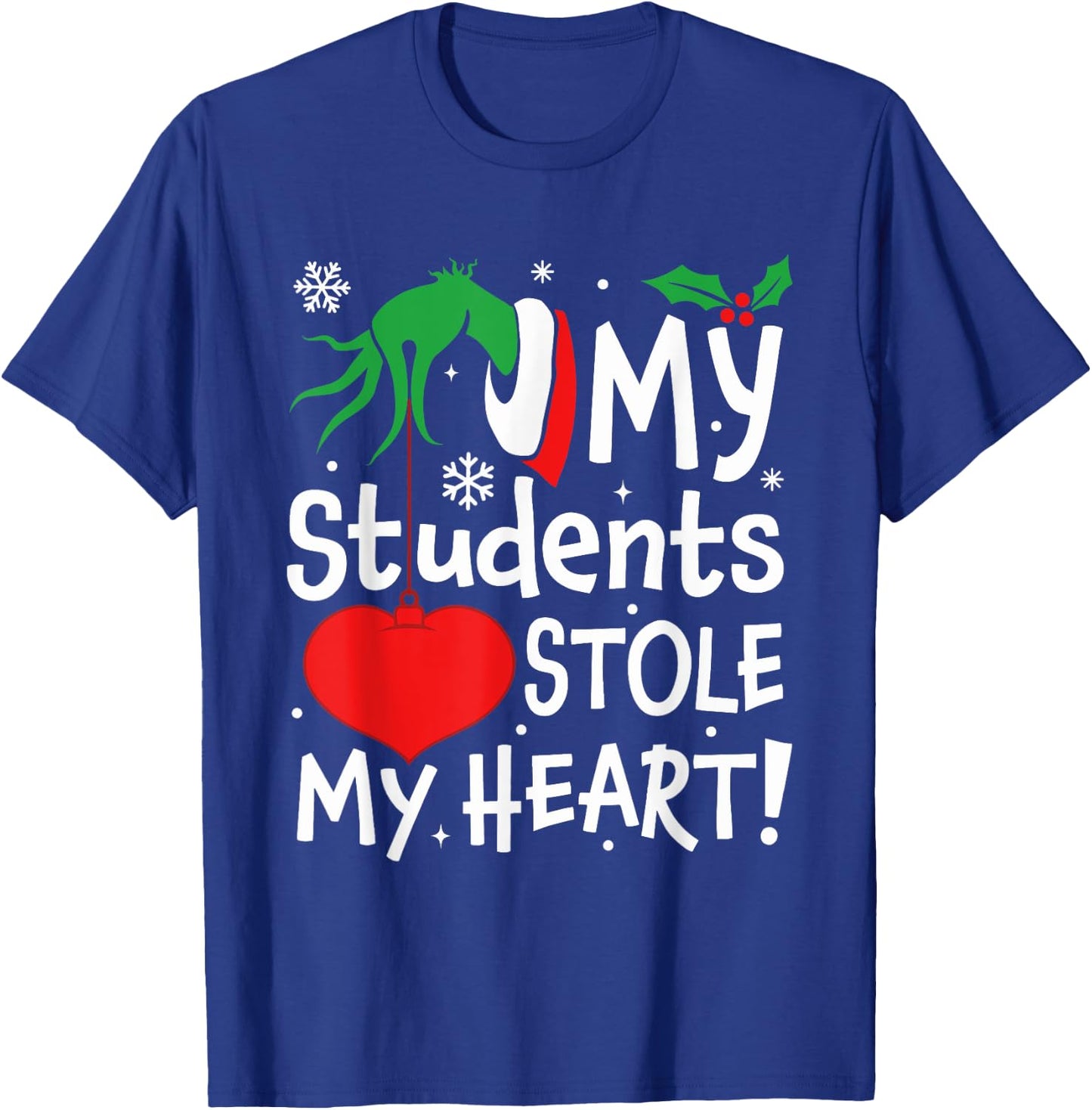 My Students Stole My Heart Christmas T-Shirt - T-Shirt | Royal
