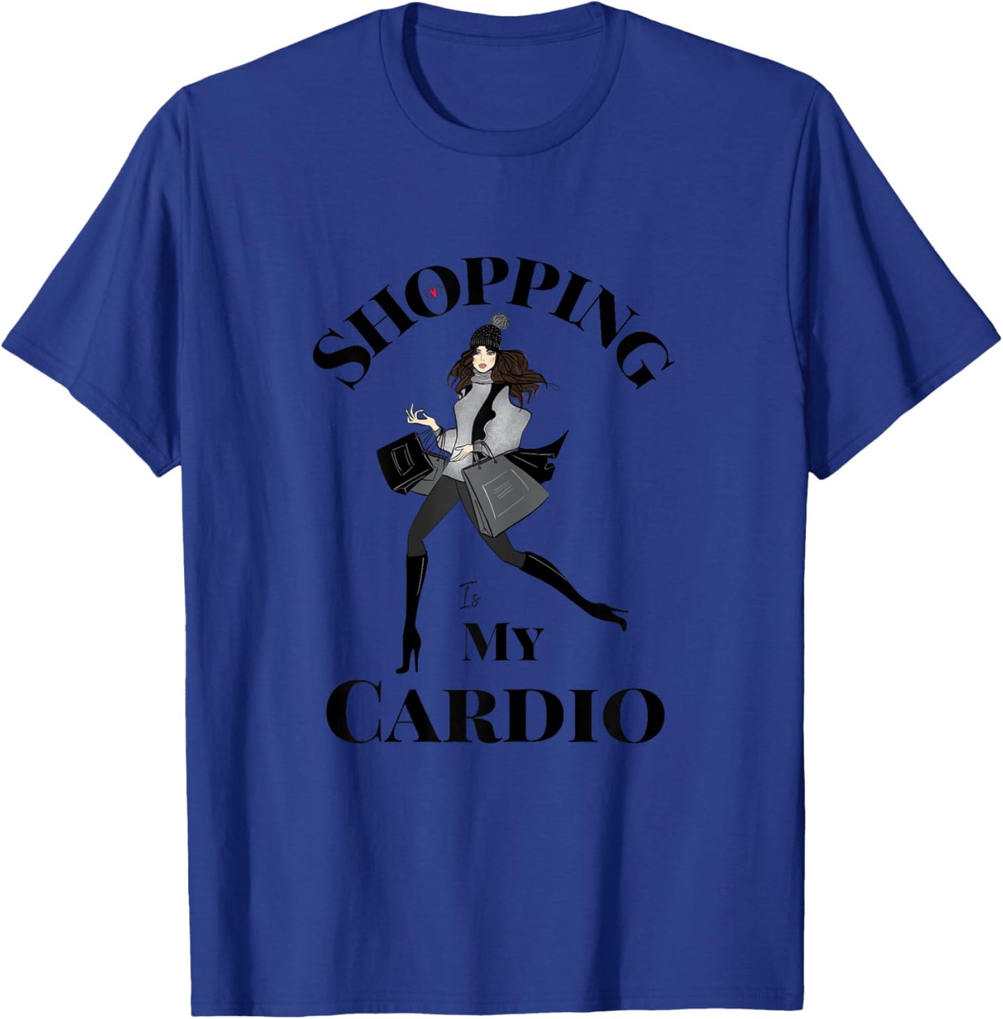 Shopping is My Cardio Fitness Gym Workout Women T-Shirt - T-Shirt | Royal
