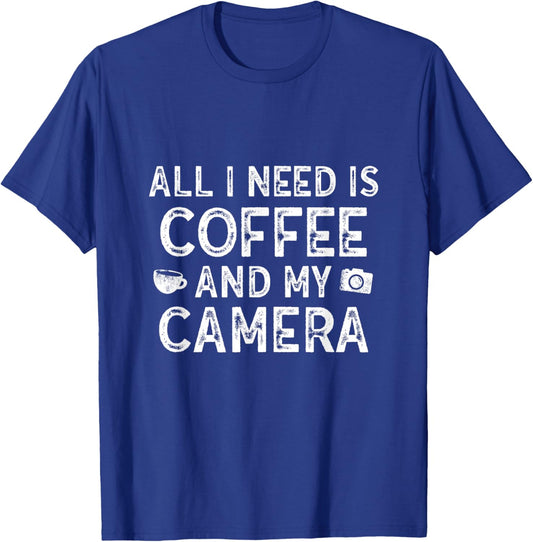All I Need is Coffee And My Camera Photography T-Shirt - T-Shirt | Royal