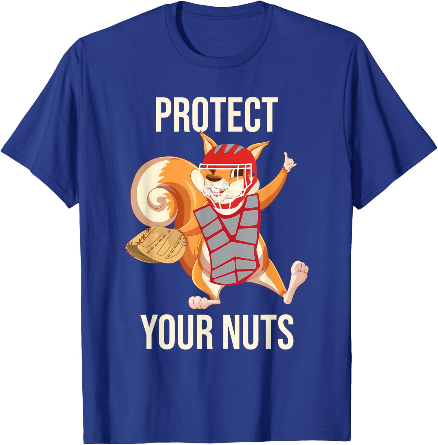 Protect Your Nuts - Squirrel Lover Animal Lover Funny Pun T-Shirt - T-Shirt | Royal