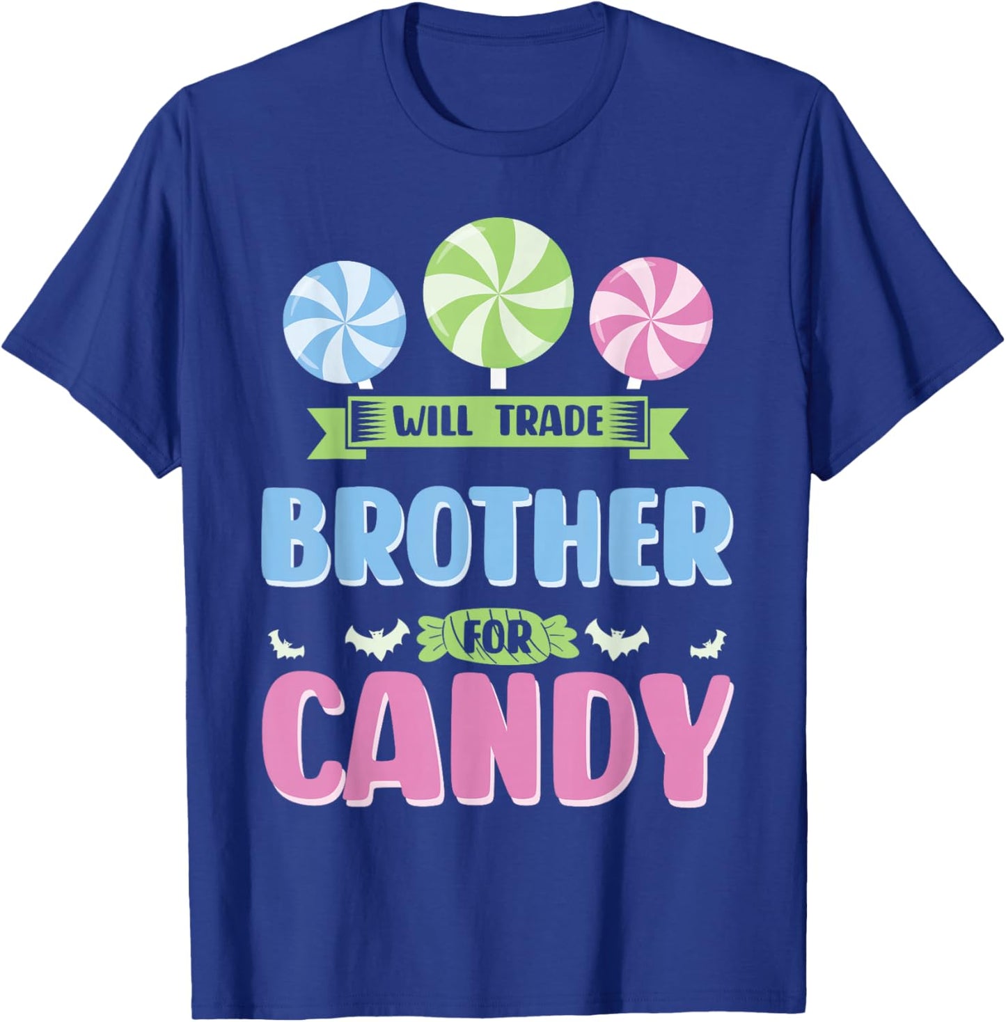 Will trade Brother for Candy - Halloween Brother Family T-Shirt - T-Shirt | Royal