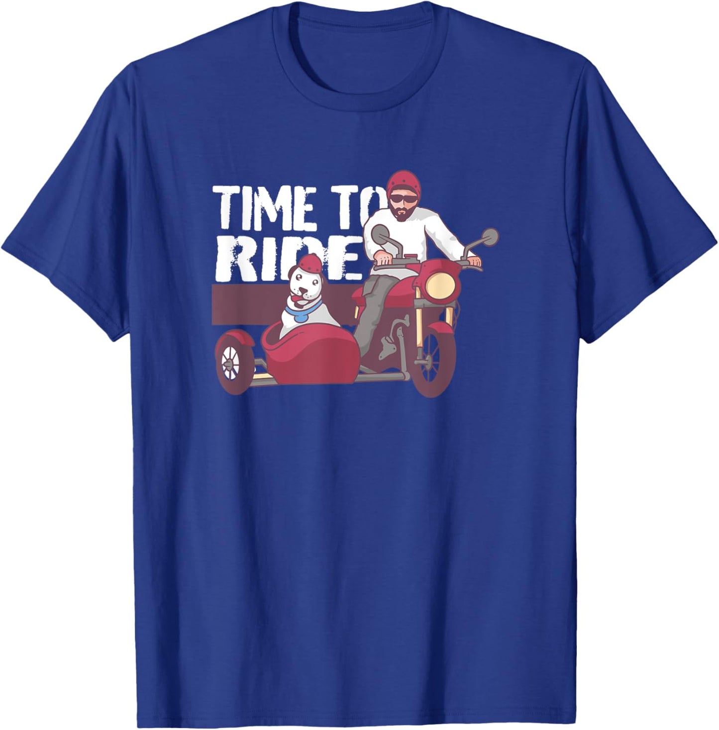 Time to Ride Motorcycle | My Dog in the Motorcycle Sidecar Men Women Girls Kids T-Shirt - T-Shirt | Royal