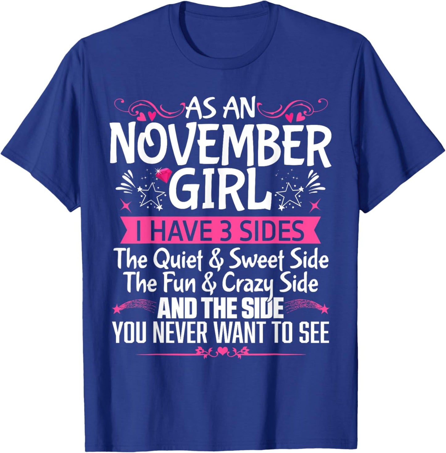 November Queen Born in November Cute Birthday November Girl T-Shirt - T-Shirt | Royal