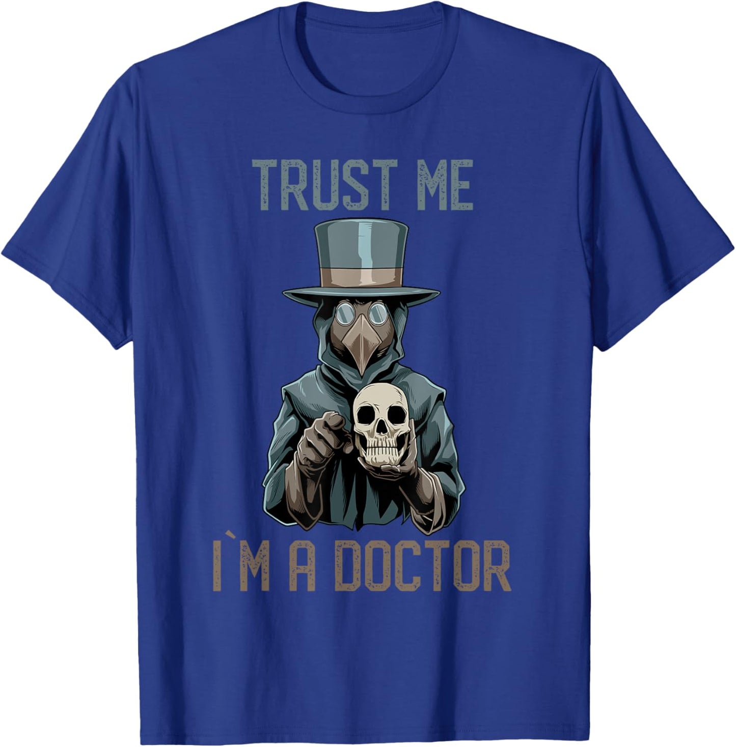 Trust Me I am A Doctor Plague Doctor Medieval T-Shirt - T-Shirt | Royal