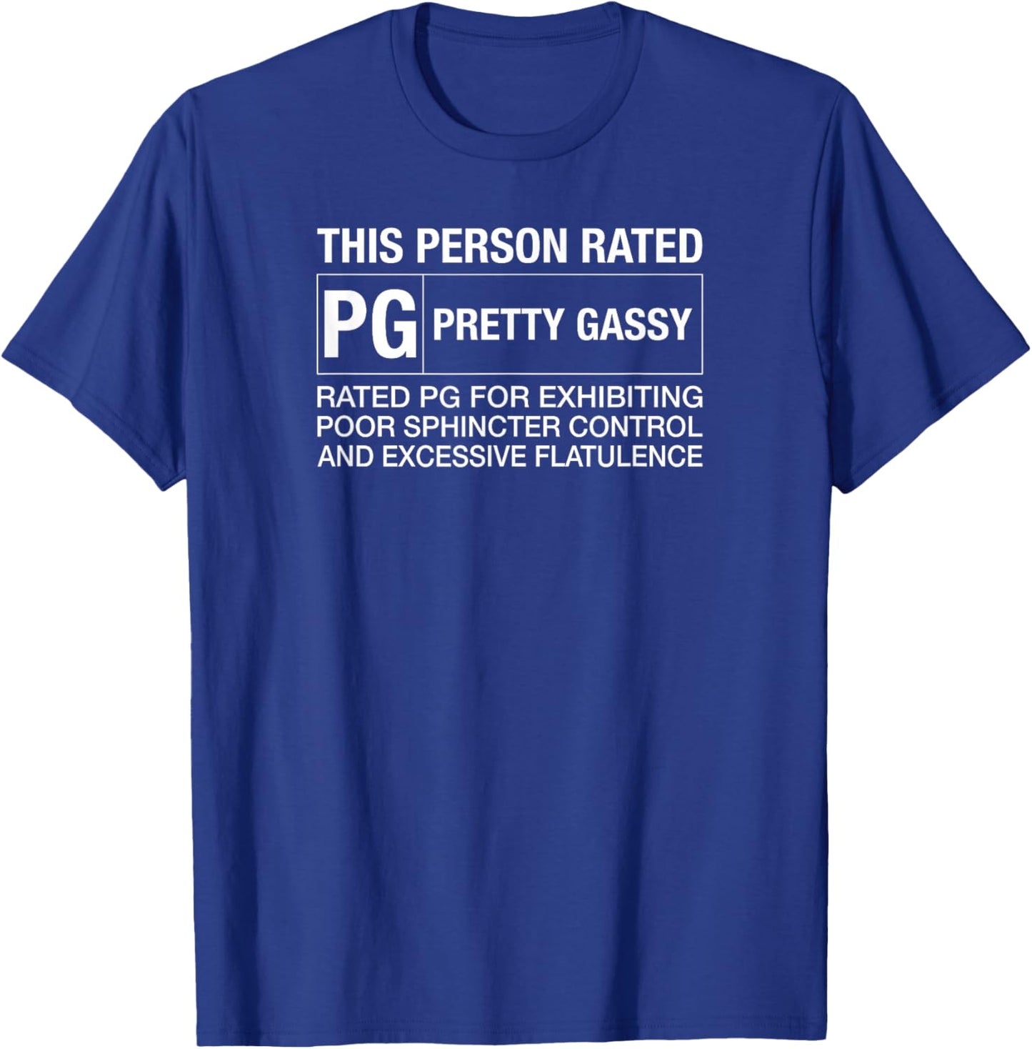 Funny Fart Shirt, This Person Rated PG Pretty Gassy Fart T-Shirt - T-Shirt | Royal