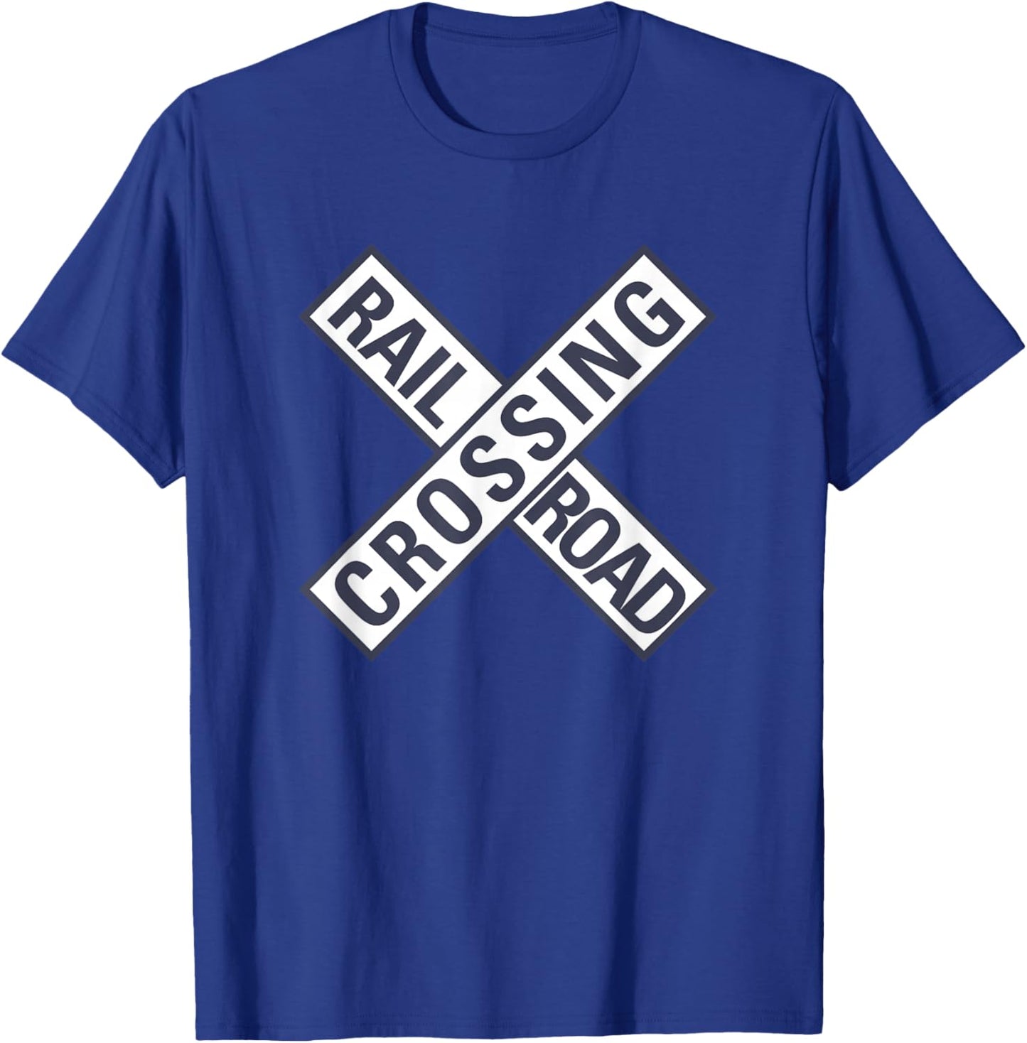 Railway Railroad Crossing Sign Train Worker Engineer Railfan T-Shirt - T-Shirt | Royal