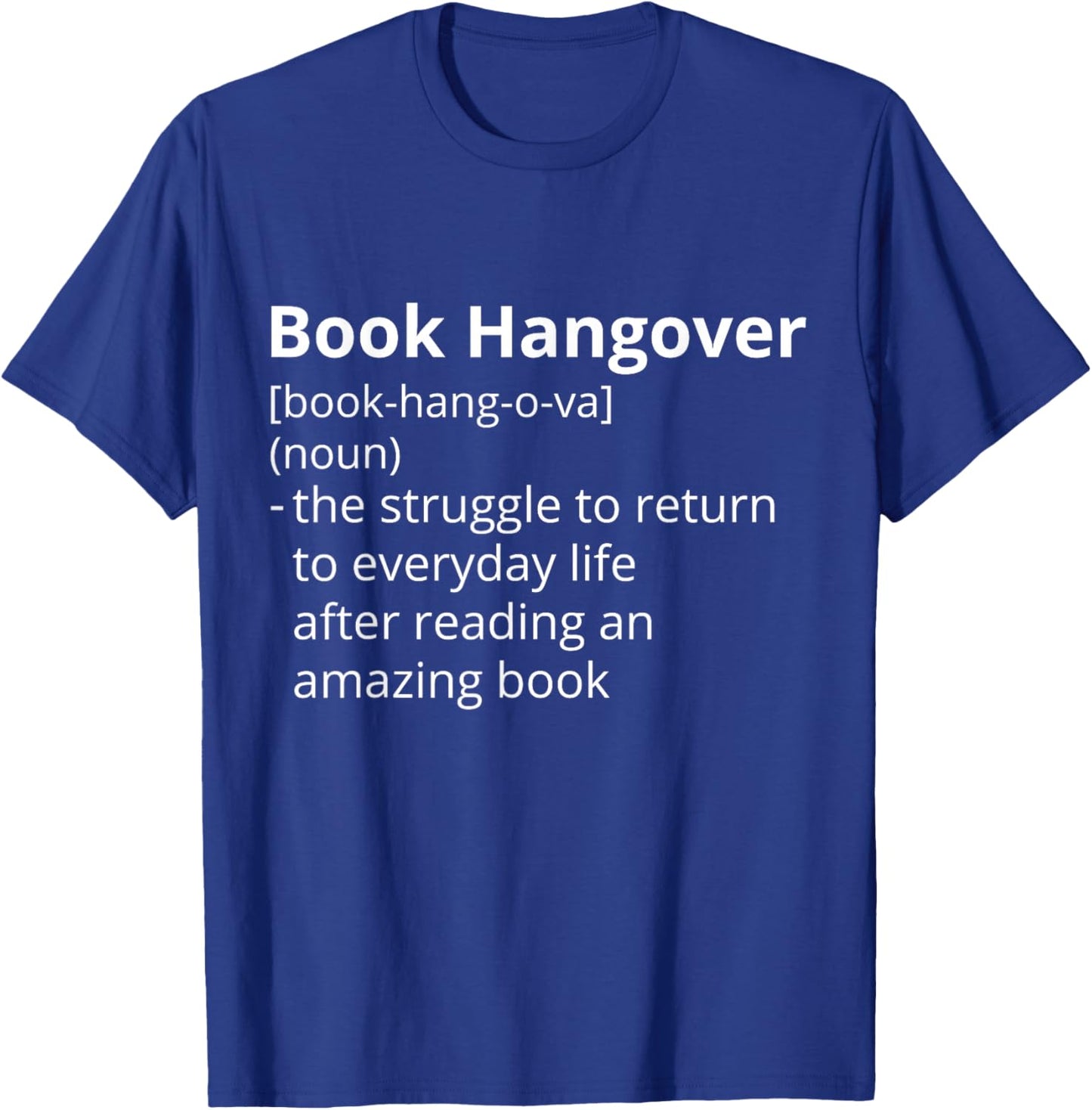Book Hangover Definition Description T-Shirt - T-Shirt | Royal