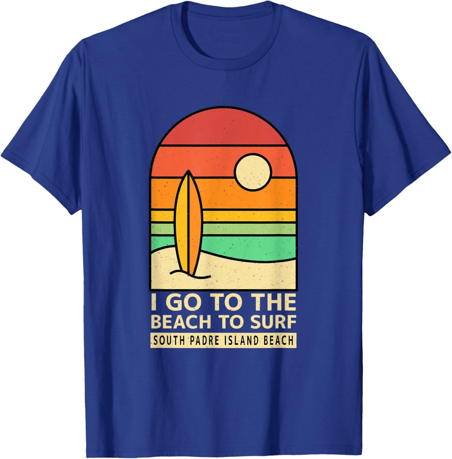 I Go to the Beach to Surf South Padre Island Beach Surfing Women T-Shirt - T-Shirt | Royal