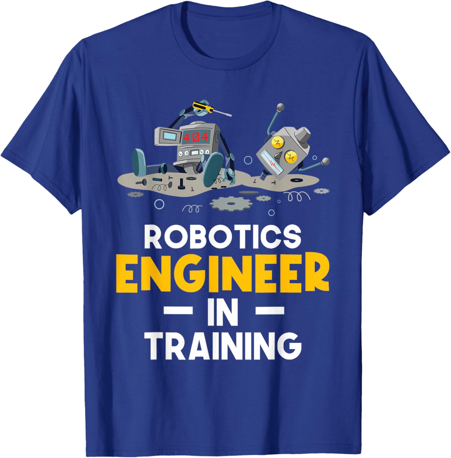 Robotics Engineer In Training - Robot Lover Cyborg T-Shirt - T-Shirt | Royal