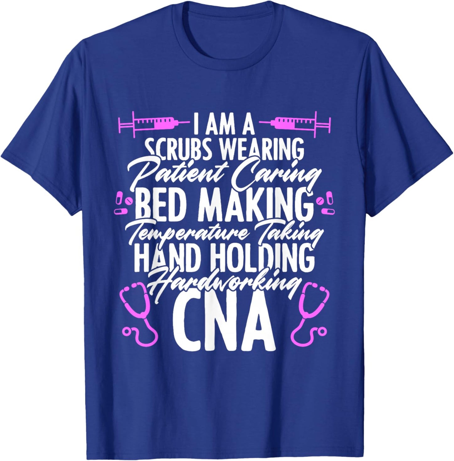 CNA Life Nursing for Certified Nursing Assistants T-Shirt - T-Shirt | Royal