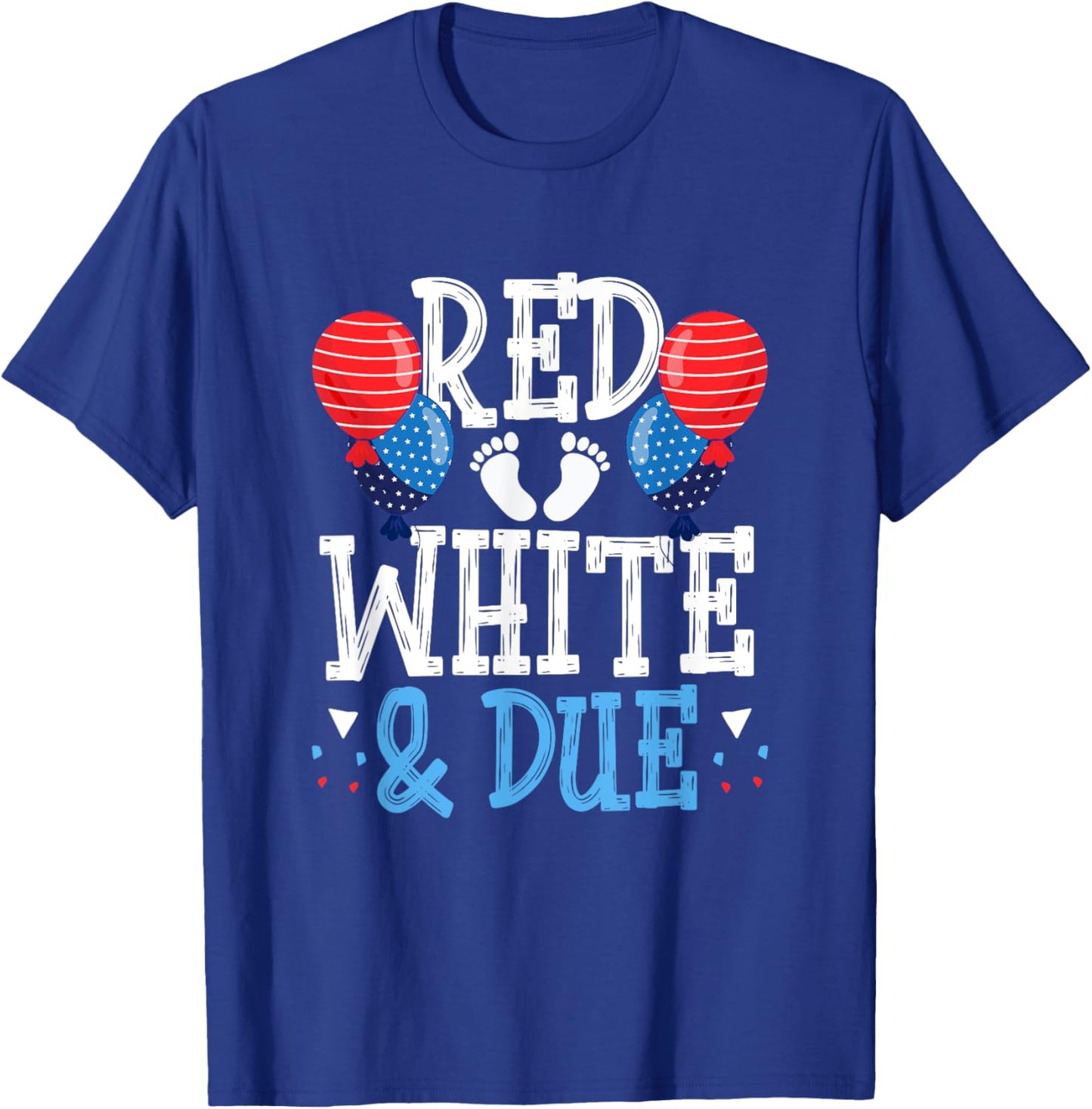 Red white and Due baby announcement 4th of july T-Shirt - T-Shirt | Royal