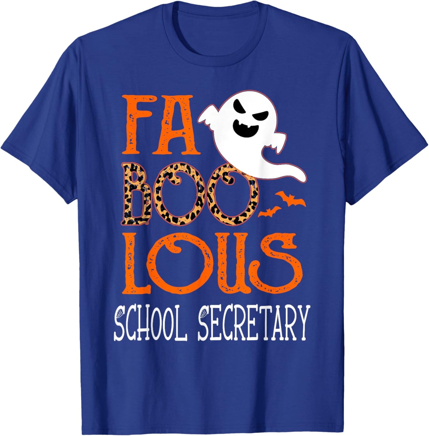 faboolous School Secretary on Halloween Party Funny Ghost T-Shirt - T-Shirt | Royal
