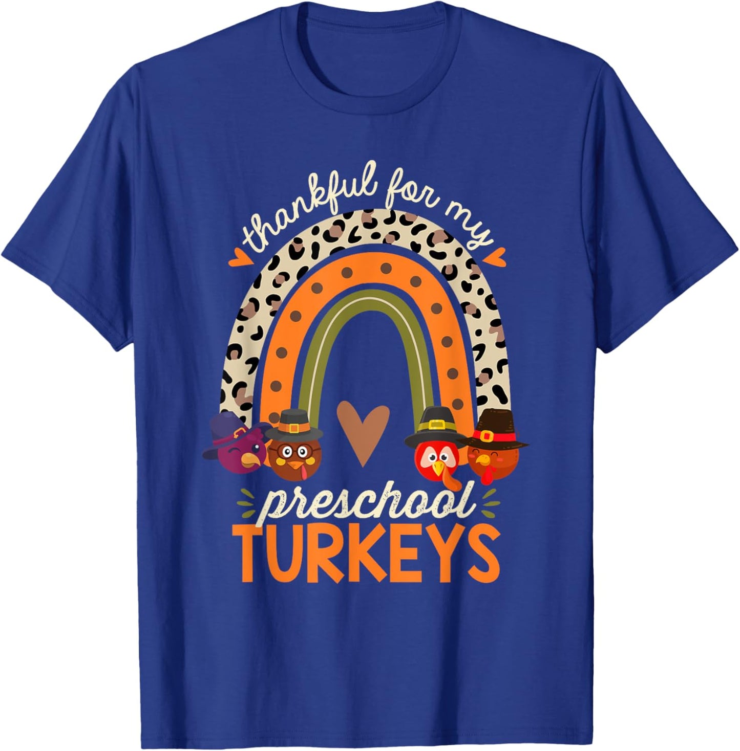 Thankful for My Preschool Turkeys Thanksgiving Teacher Women Kids T-Shirt - T-Shirt | Royal