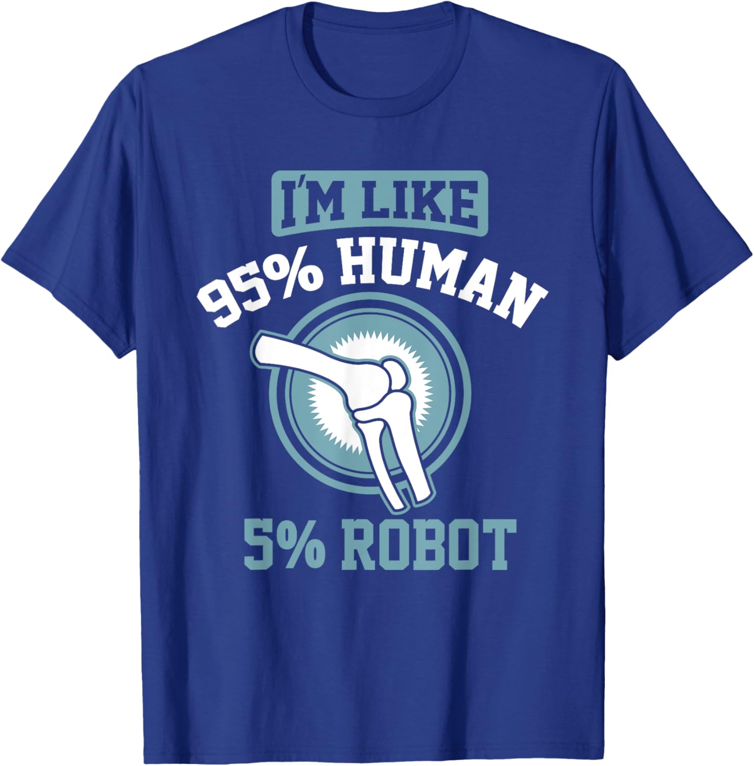 Funny Titanium Knee Replacement Bionic Surgery Get Well Gift T-Shirt - T-Shirt | Royal
