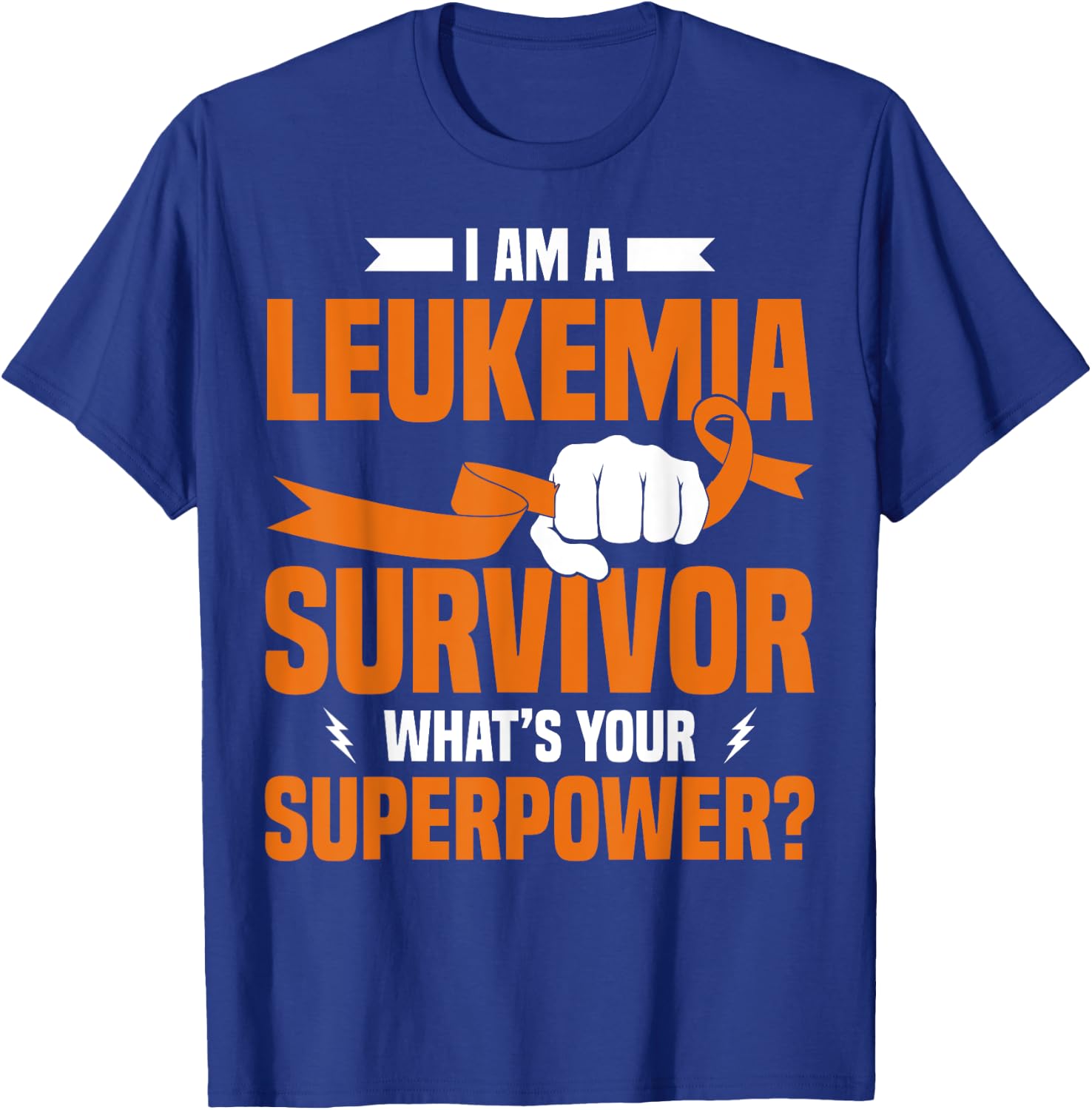 I'm A Leukemia Survivor Leukemia Awareness Support T-Shirt - T-Shirt | Royal