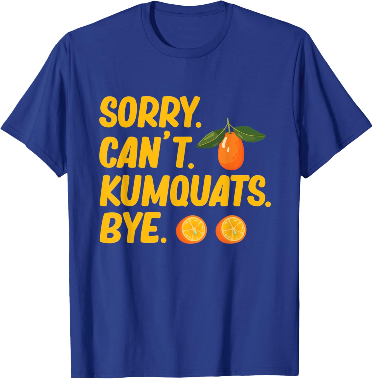 Kumquat Tree Fruit Recipes Orange Plant Marmalade T-Shirt - T-Shirt | Royal