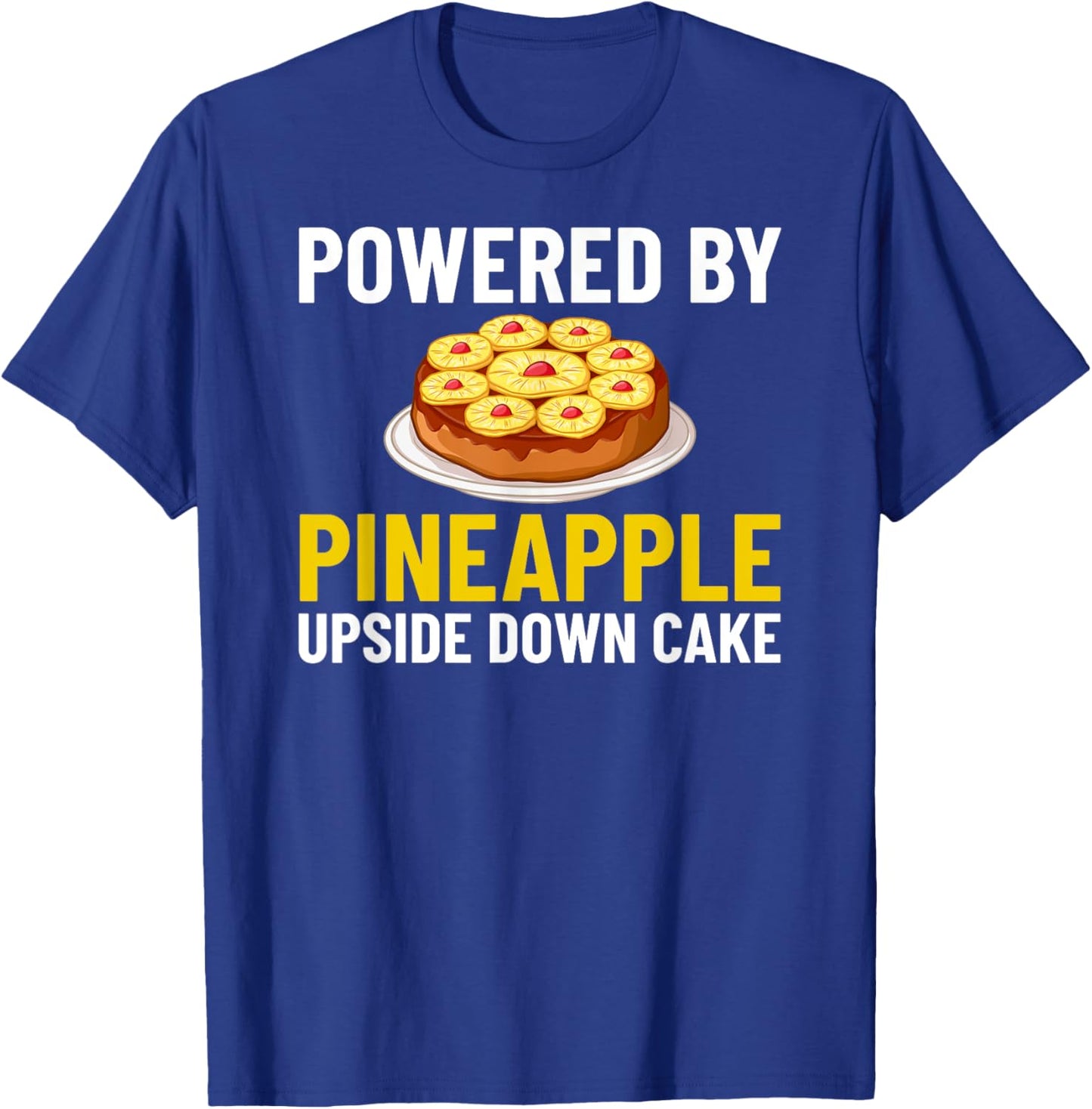 Pineapple Upside Down Cake Recipe Mix Filling T-Shirt - T-Shirt | Royal