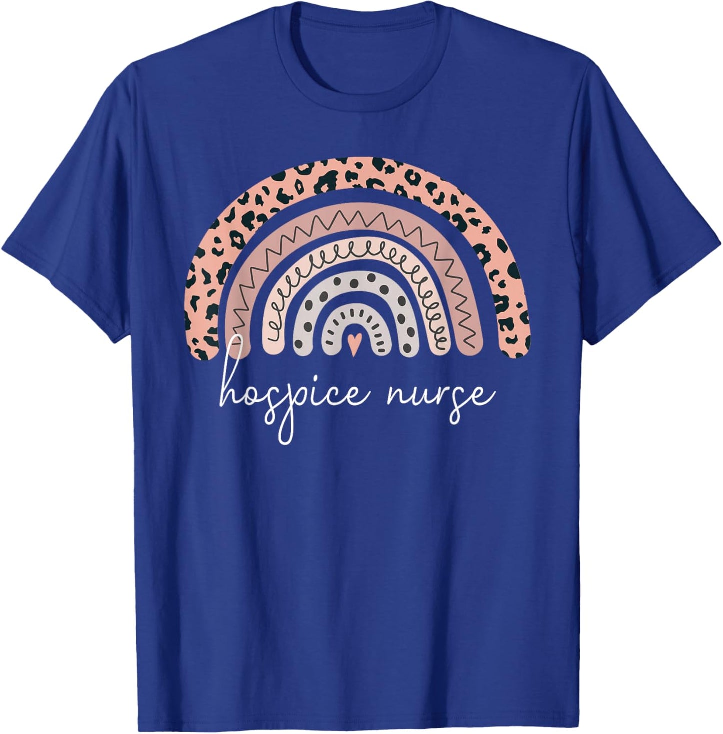 Hospice Nurse Leopard Rainbow Graduation Medical Nursing RN T-Shirt - T-Shirt | Royal