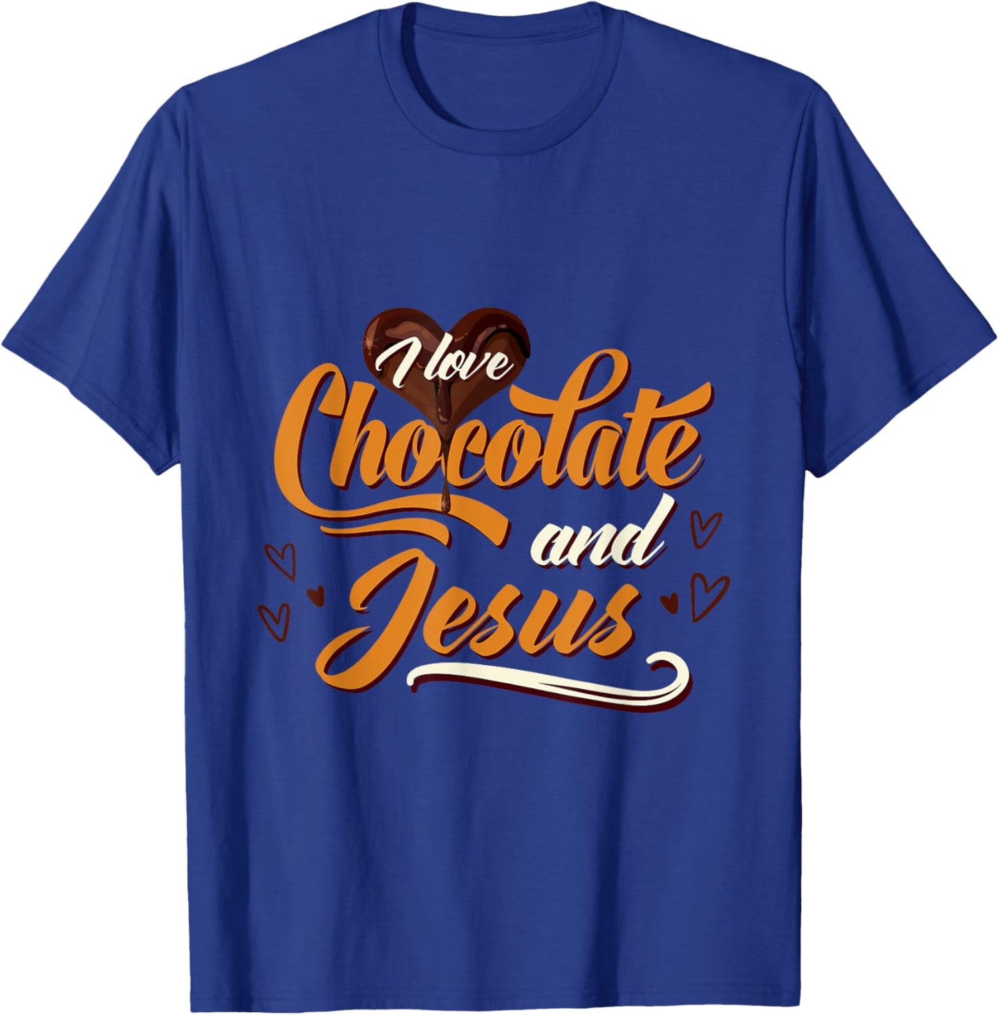 I Love Chocolate And Jesus Chocolate T-Shirt - T-Shirt | Royal